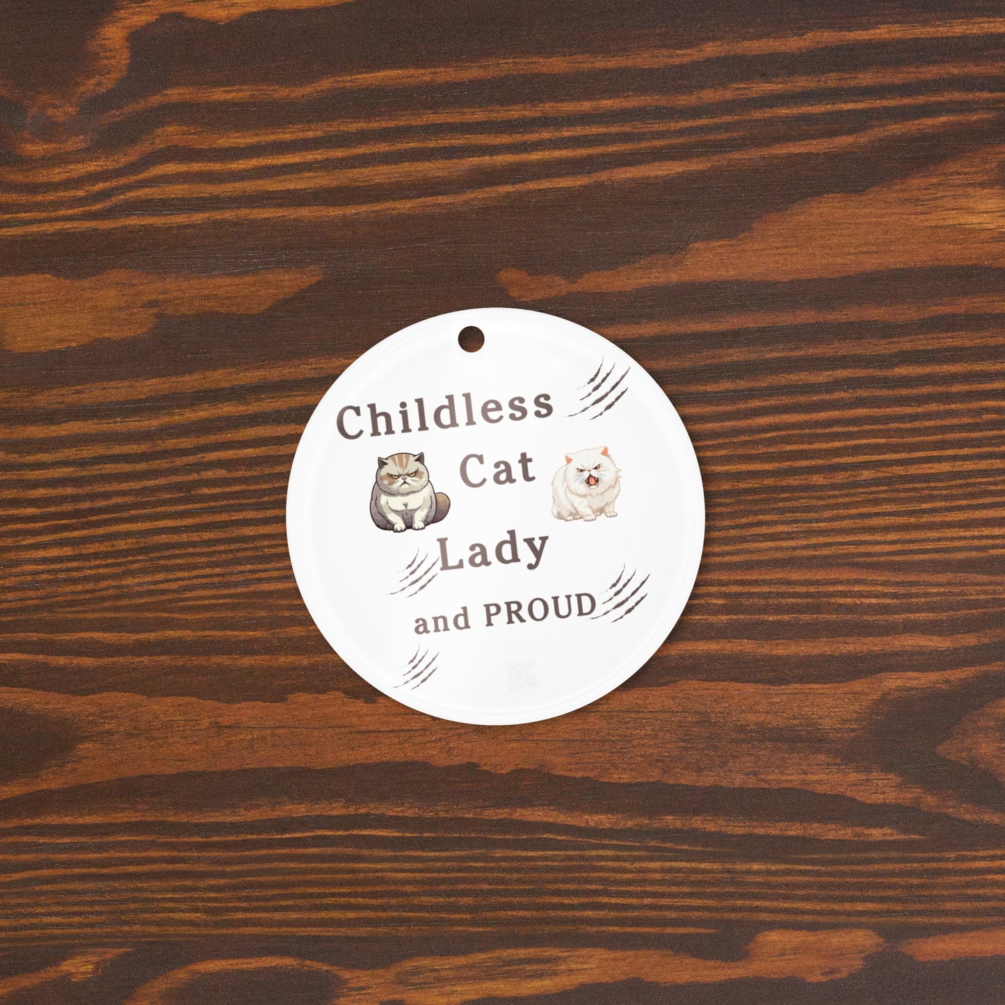 Childless Cat Lady & Proud Acrylic Ornament by EraofInk