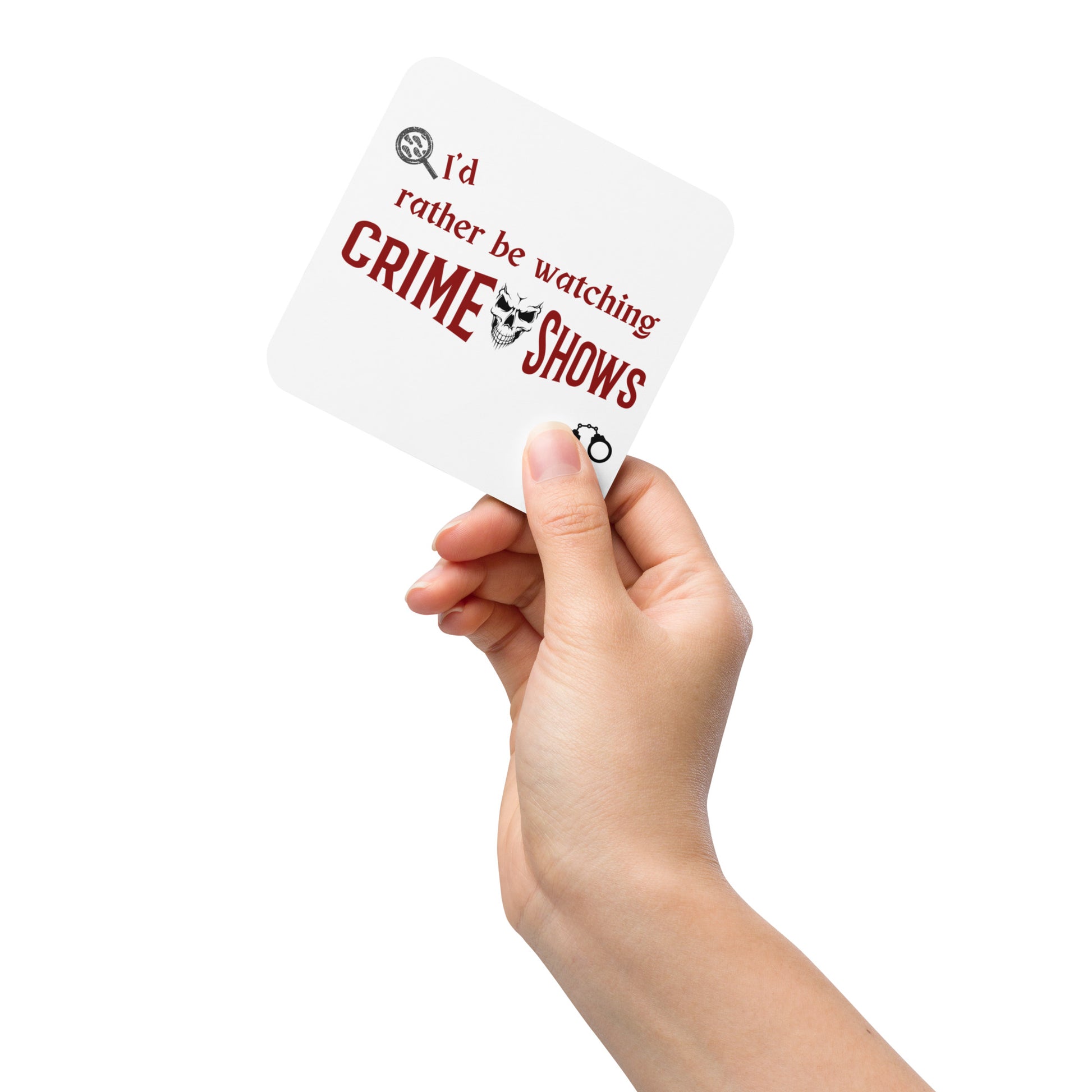 Crime Show Lovers Coaster I'd Rather Be Watching Crime Shows Cork-back Coaster by EraofInk