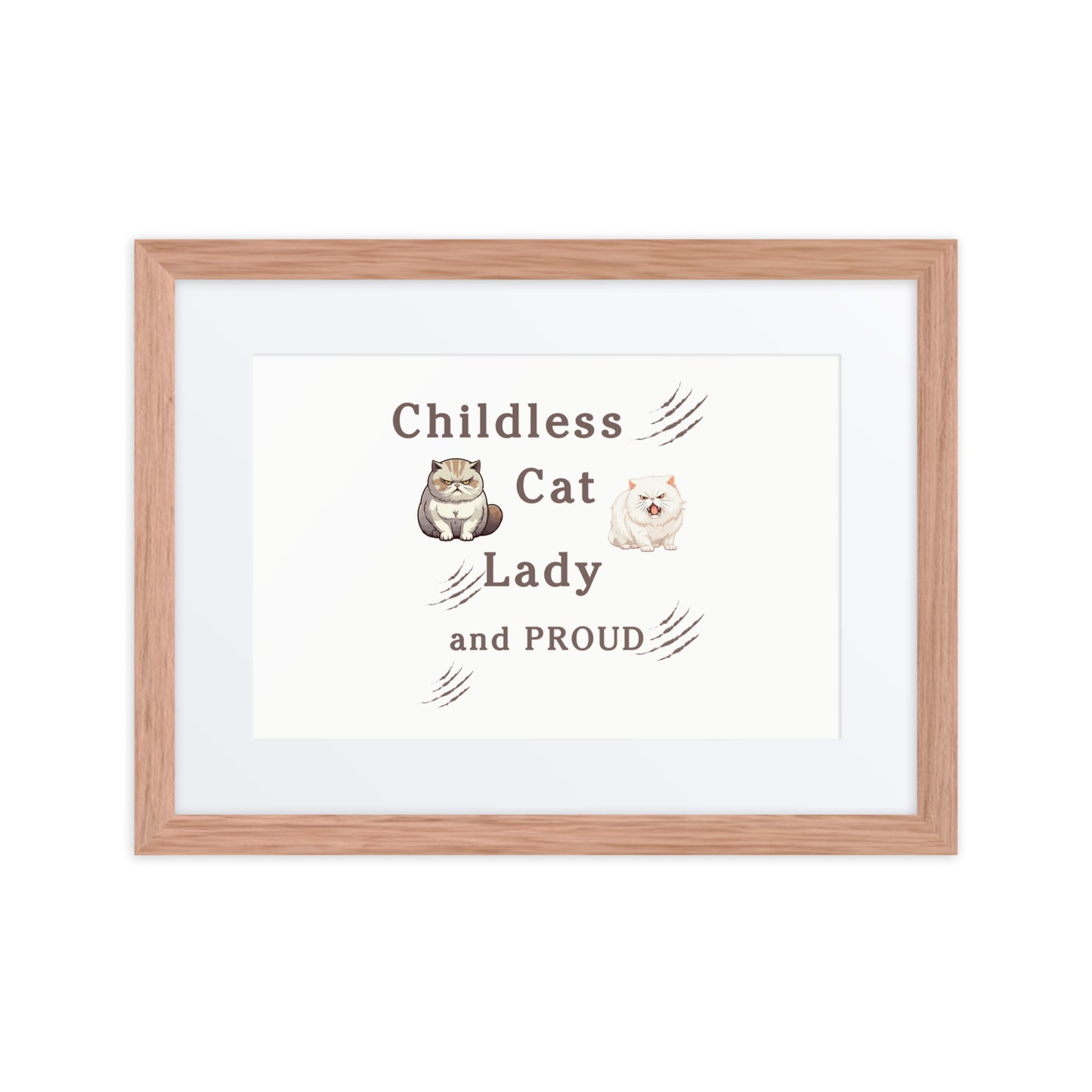 Childless Cat Lady & Proud Framed Poster by EraofInk