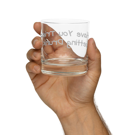 You Need to Just Get Drunk - Rocks Glass by EraofInk