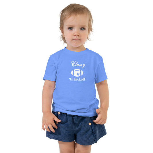 Classy 'til Kickoff Football Toddler Tee White Font by EraofInk