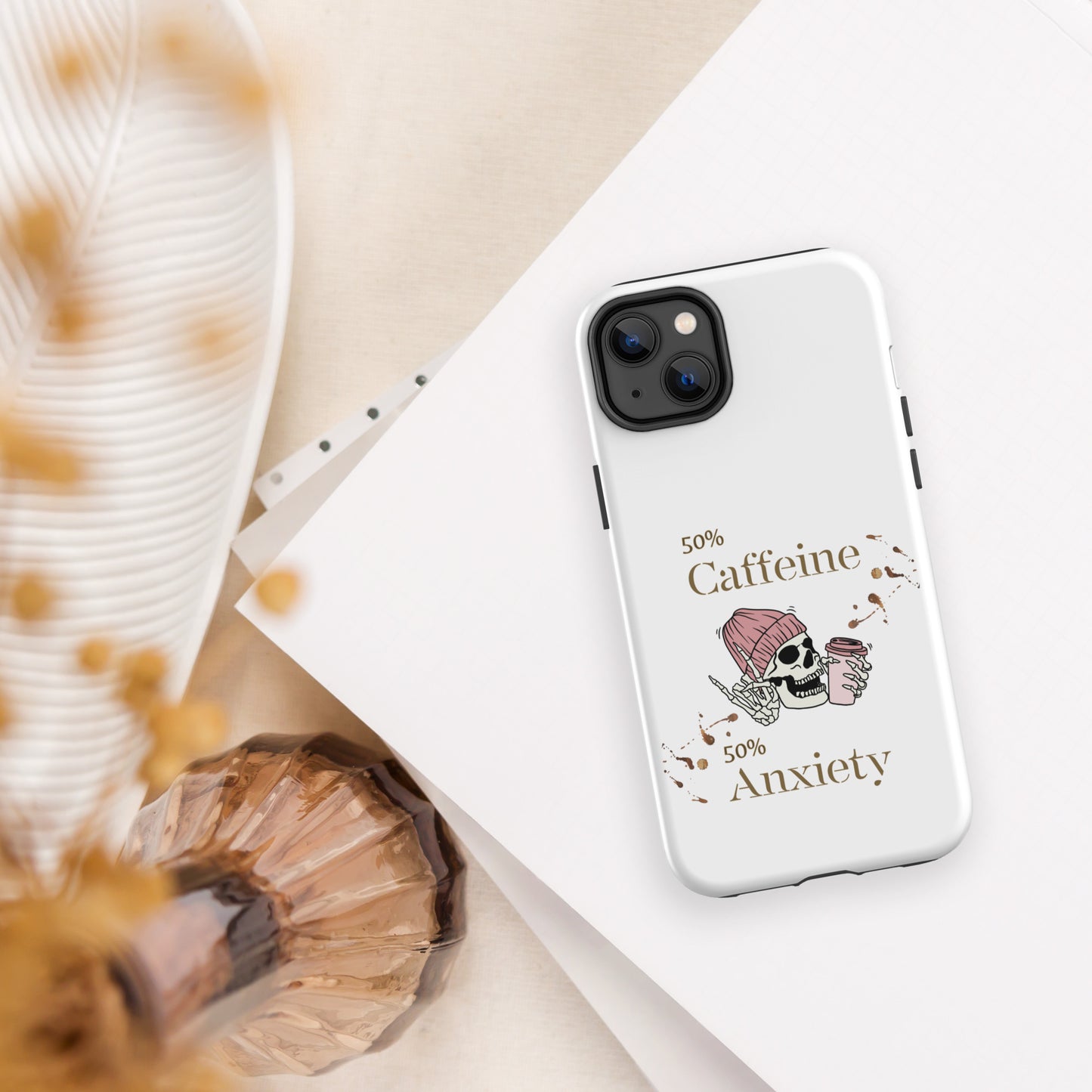 50% Caffeine 50% Anxiety Tough Case for iPhone® by EraofInk