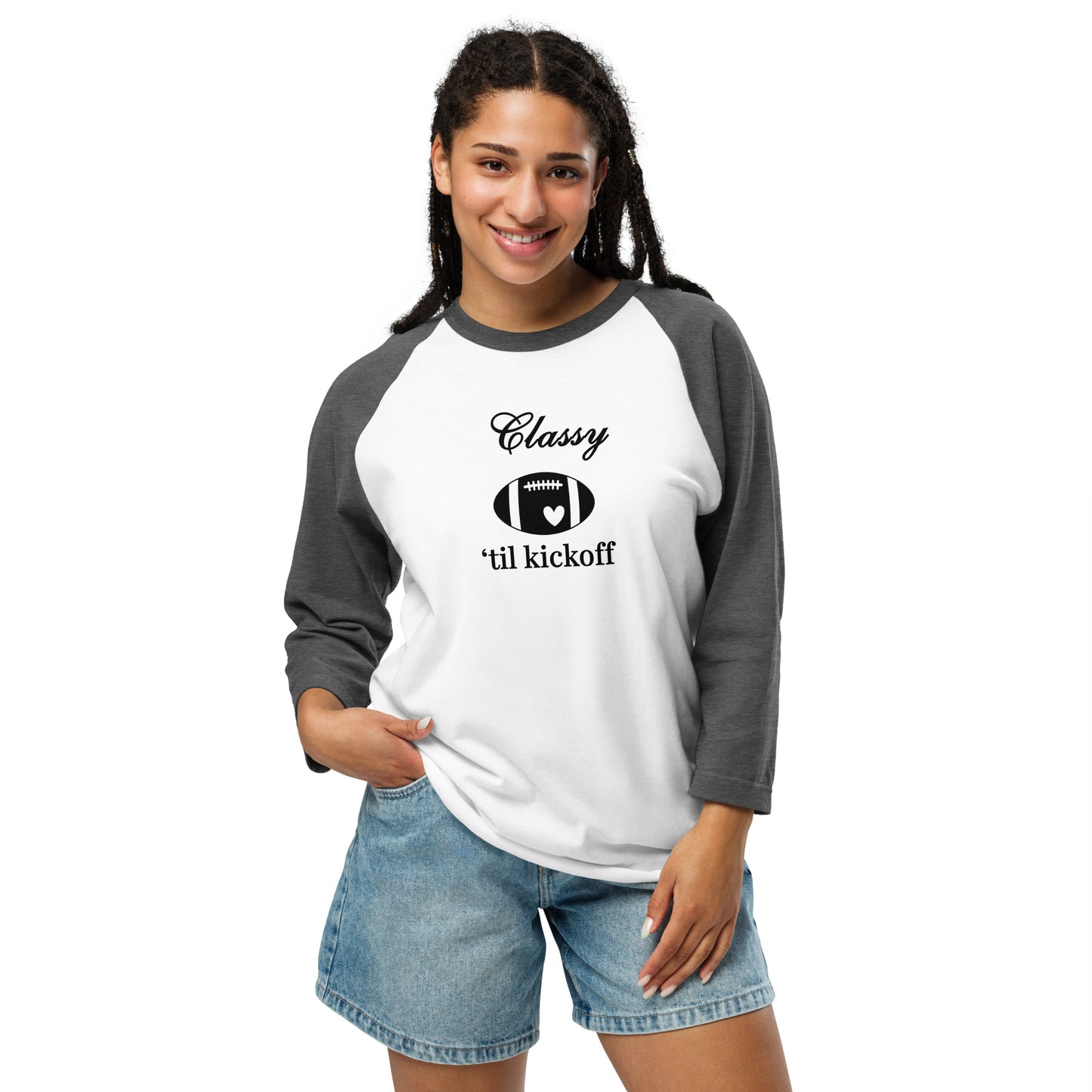 Classy 'til Kickoff Football 3/4 Sleeve Raglan Tee Black Font by EraofInk