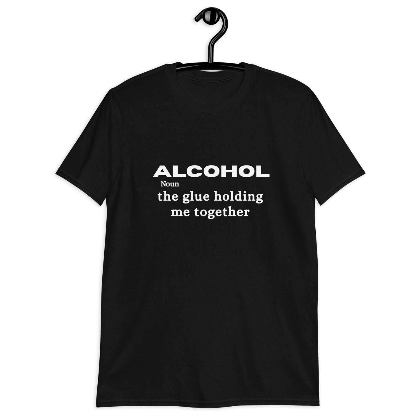Alcohol is the Glue Holding Me Together Unisex Tee by EraofInk