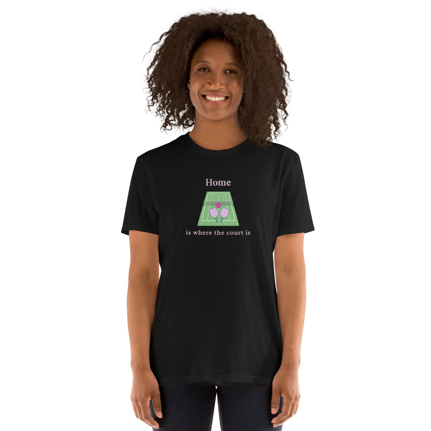 Home is Where the Court Is Pickleball Female Design Unisex Tee by EraofInk