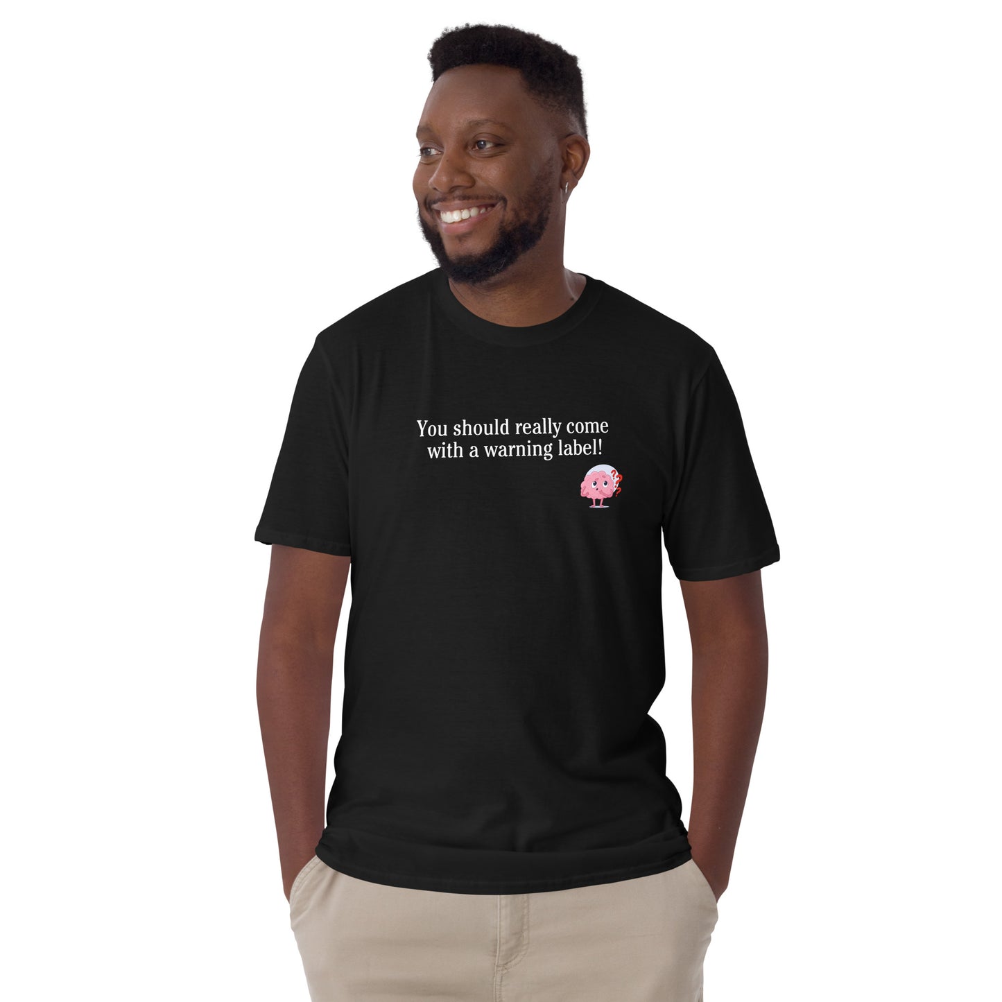 Sarcastic Insult Tee You Should Really Come With a Warning Label Unisex Tee by EraofInk