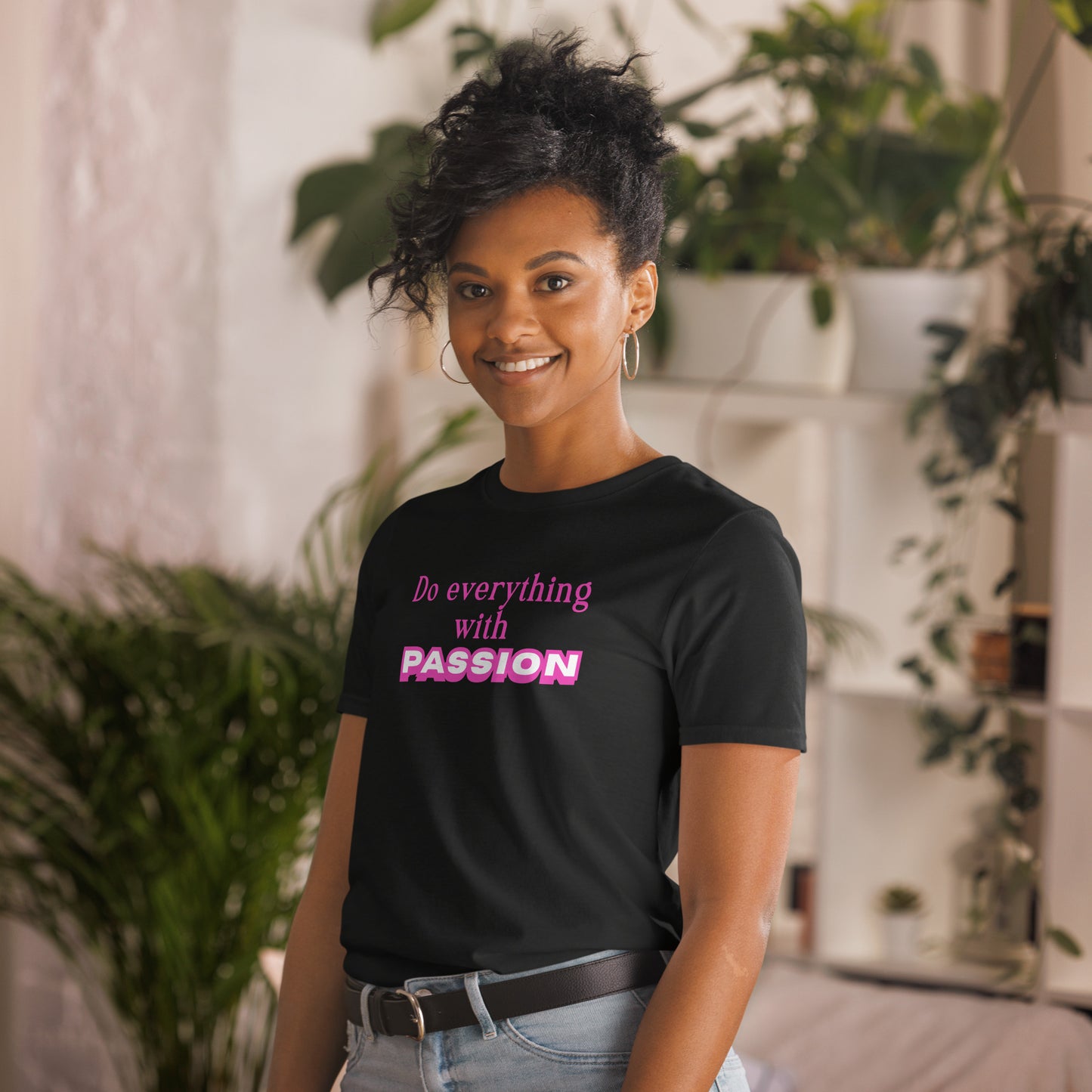 Do Everything with Passion Trendy Font Unisex Tee by EraofInk