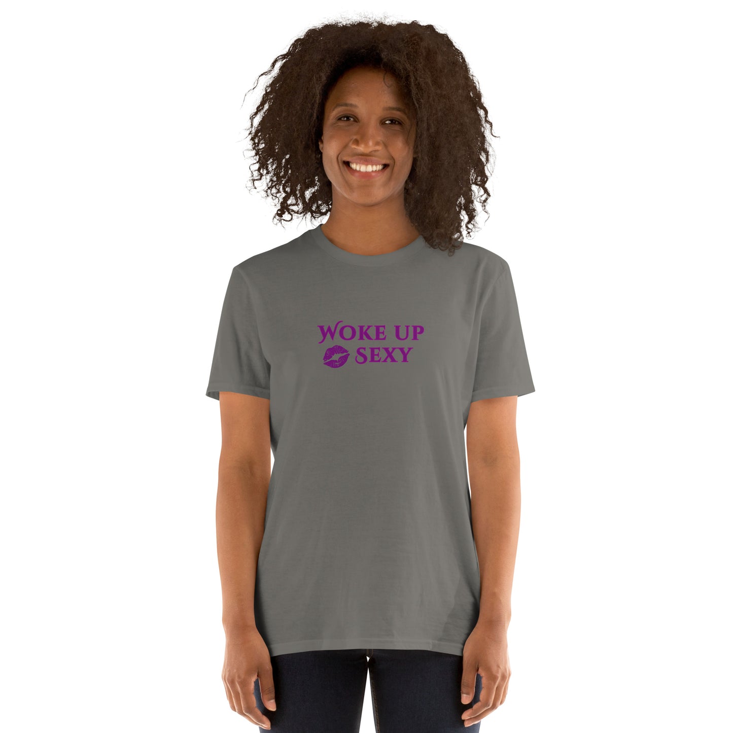 Woke Up Sexy Unisex Tee by EraofInk