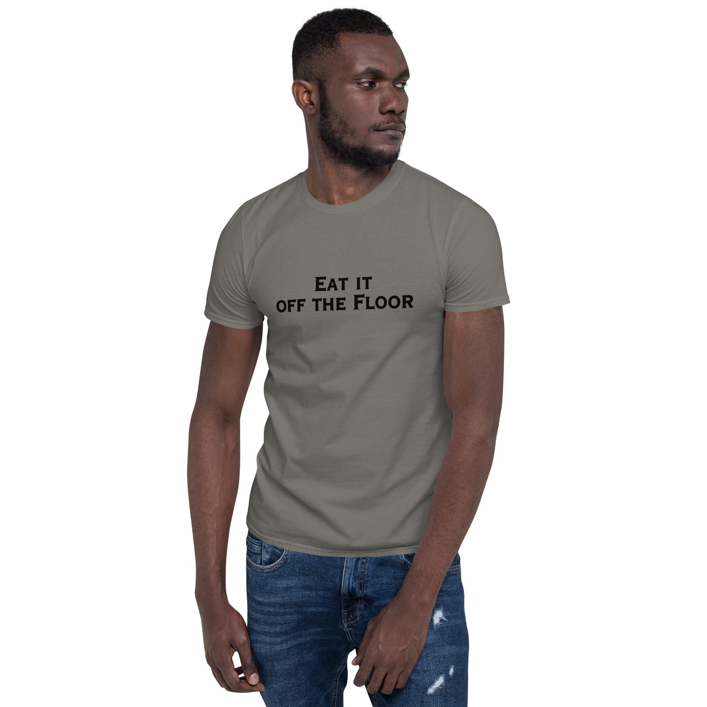 Eat It Off The Floor Unisex Tee by EraofInk