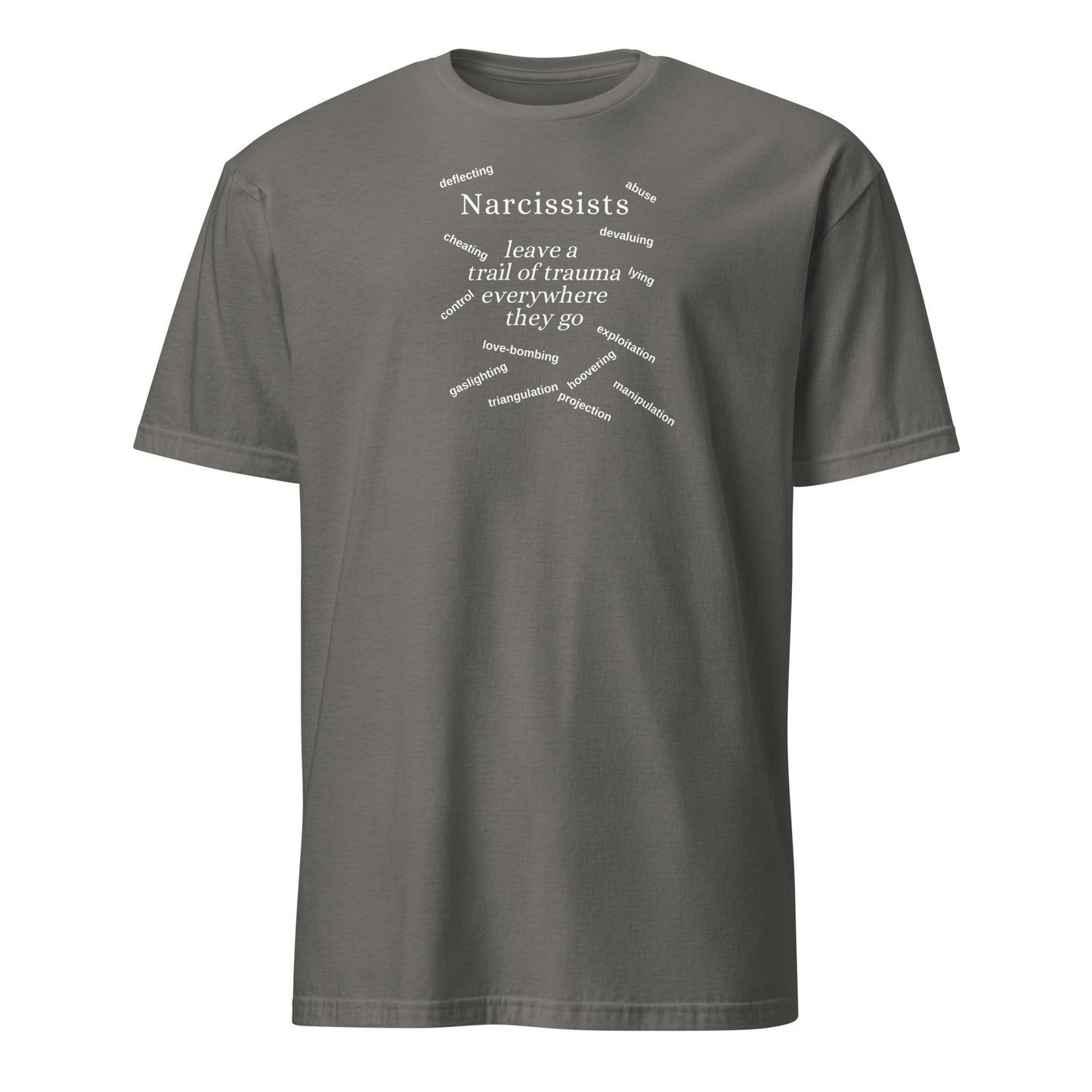 Narcissists Leave a Trail of Trauma Everywhere They Go Unisex Tee