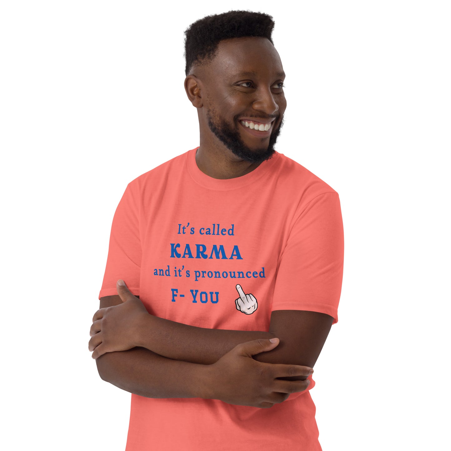 It's Called Karma and It's Pronounced F- You Unisex Tee by EraofInk
