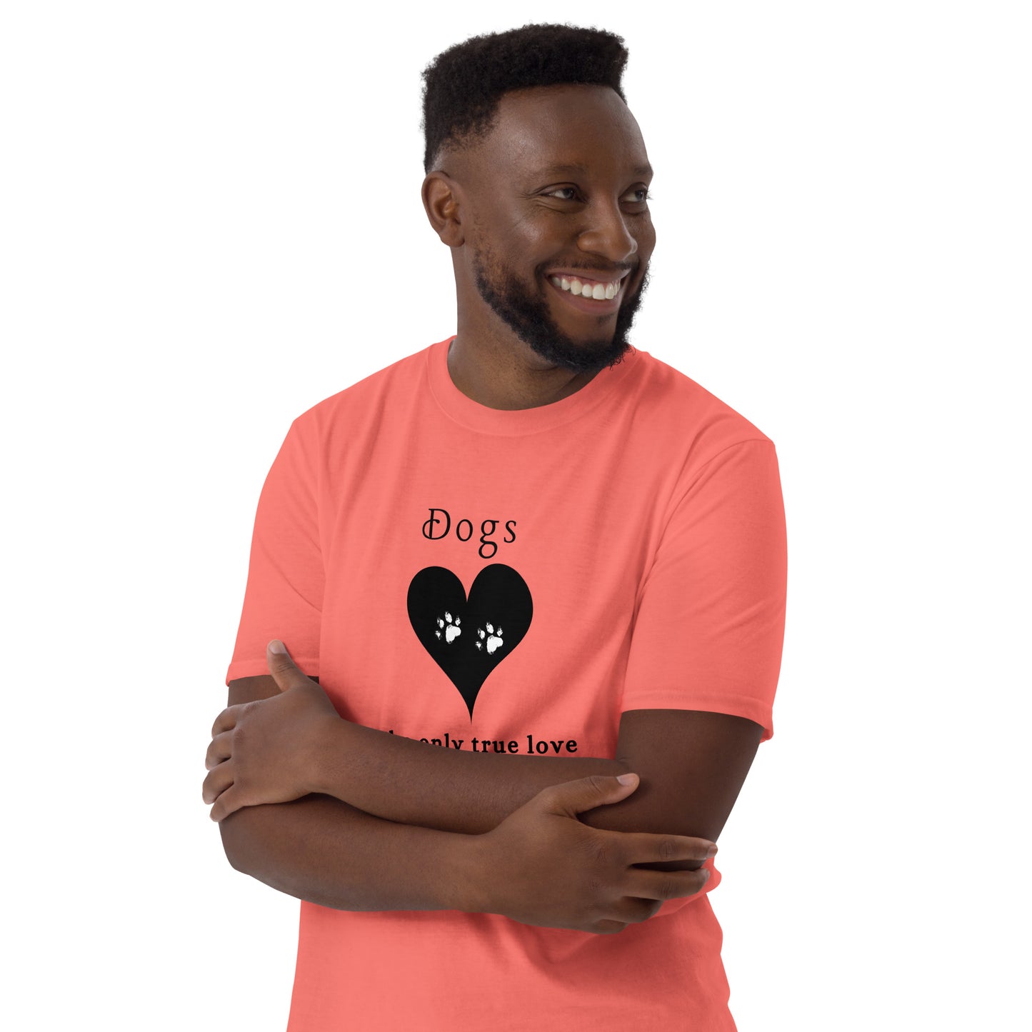 Dogs The Only True Love Needed in Life Unisex Tee by EraofInk