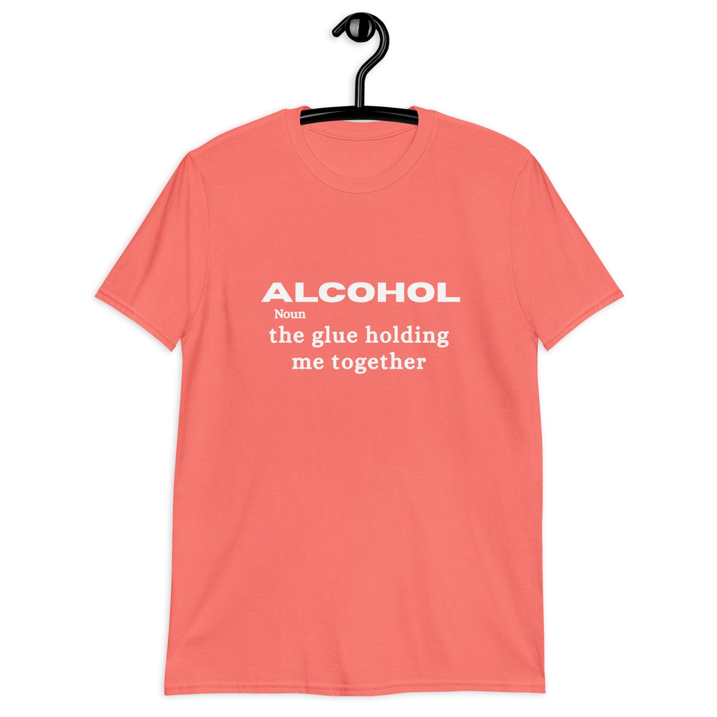Alcohol is the Glue Holding Me Together Unisex Tee by EraofInk