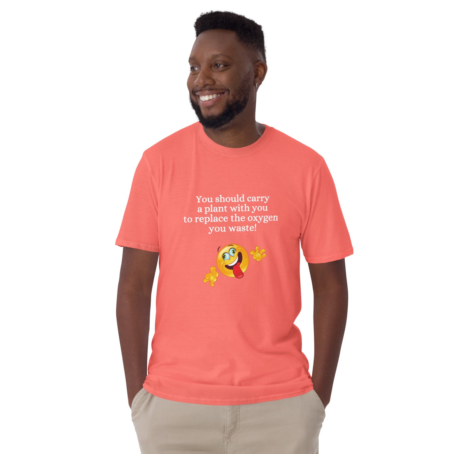 You Should Carry a Plant with You to Replace All the Oxygen You Waste Unisex Tee by EraofInk