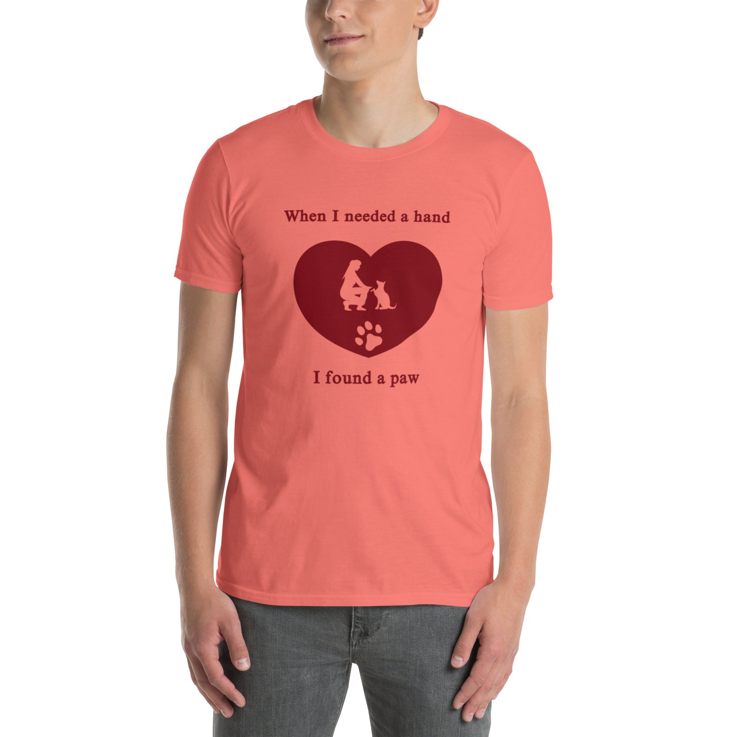 When I Needed a Hand I Found a Paw Dog Lover Tee Uniisex by EraofInk