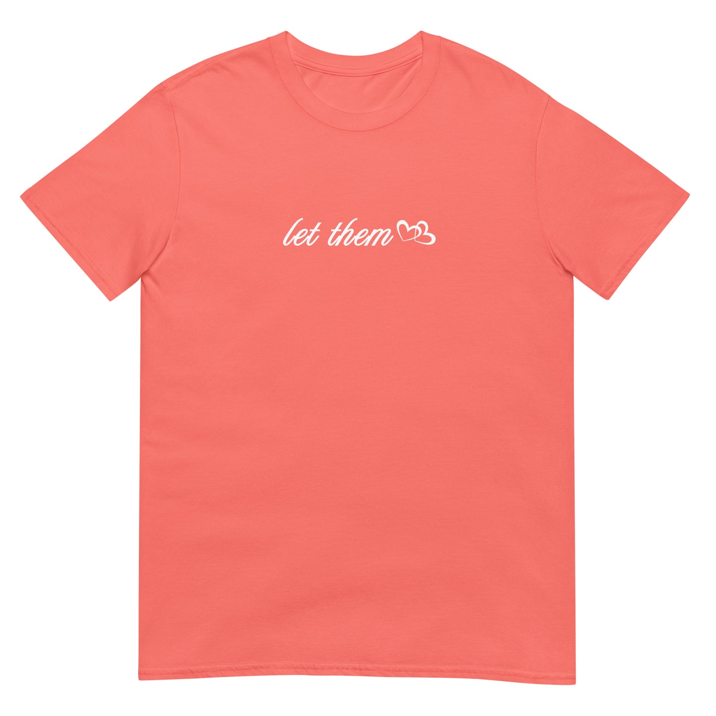 Let Them Featured in White Font Unisex Tee by EraofInk