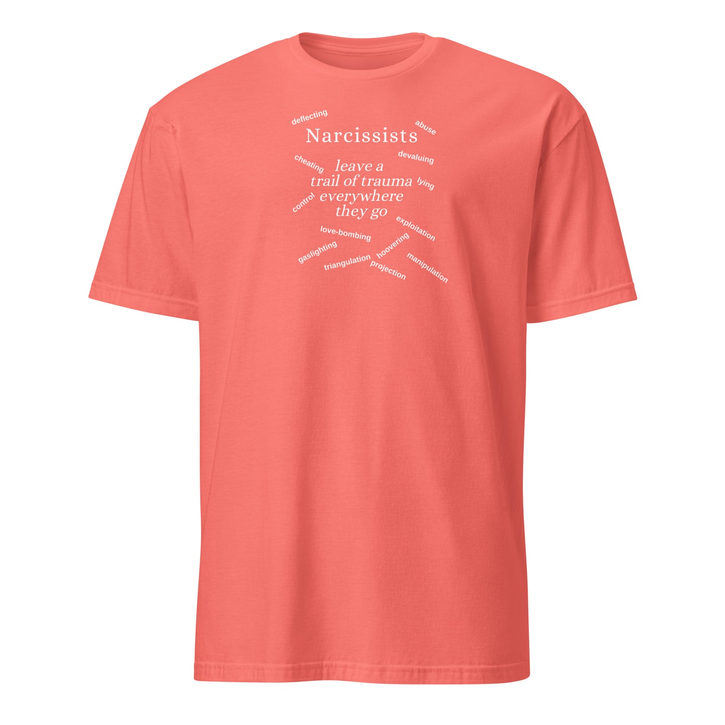 Narcissists Leave a Trail of Trauma Everywhere They Go Unisex Tee