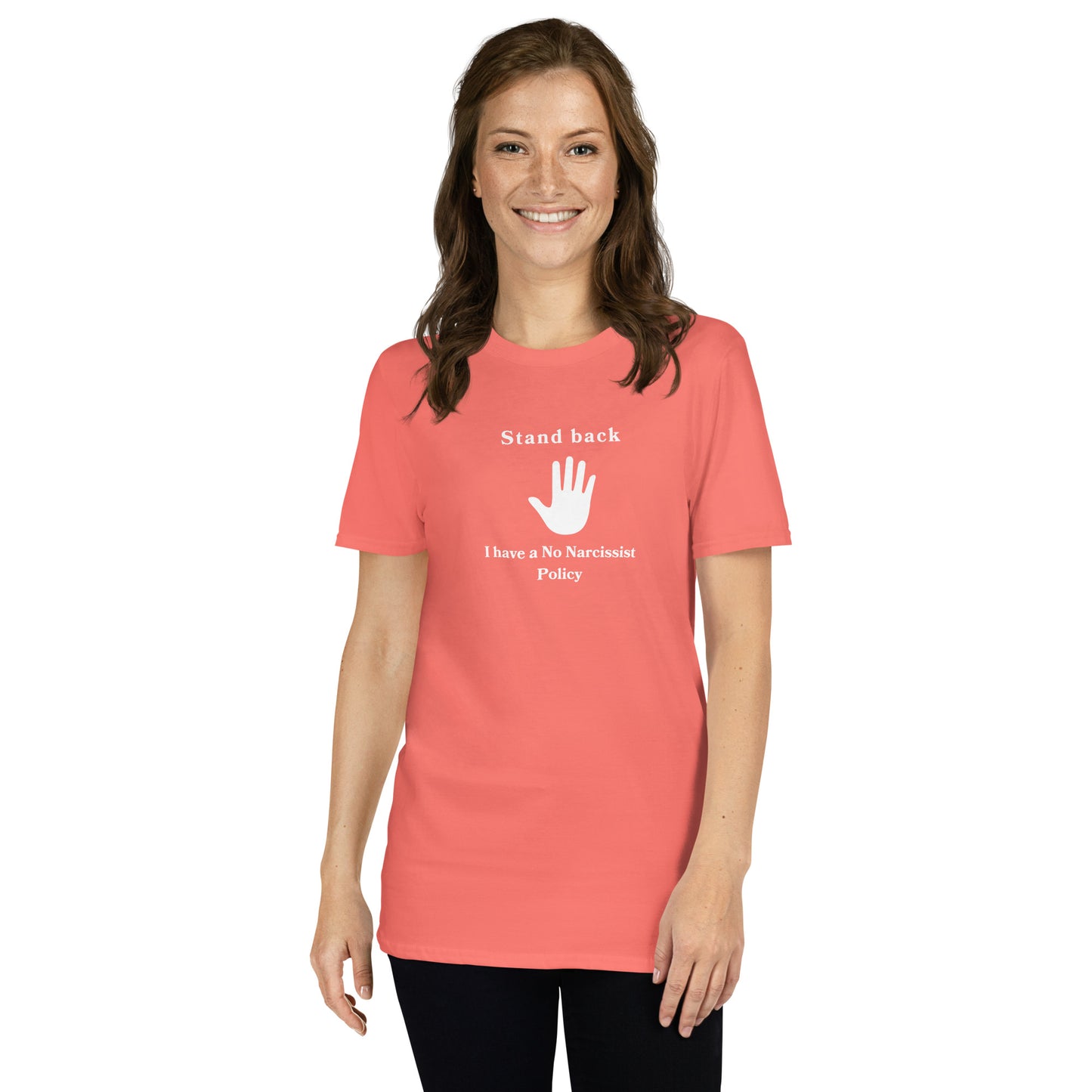Stand Back I Have a No Narcissist Policy Unisex Tee by EraofInk