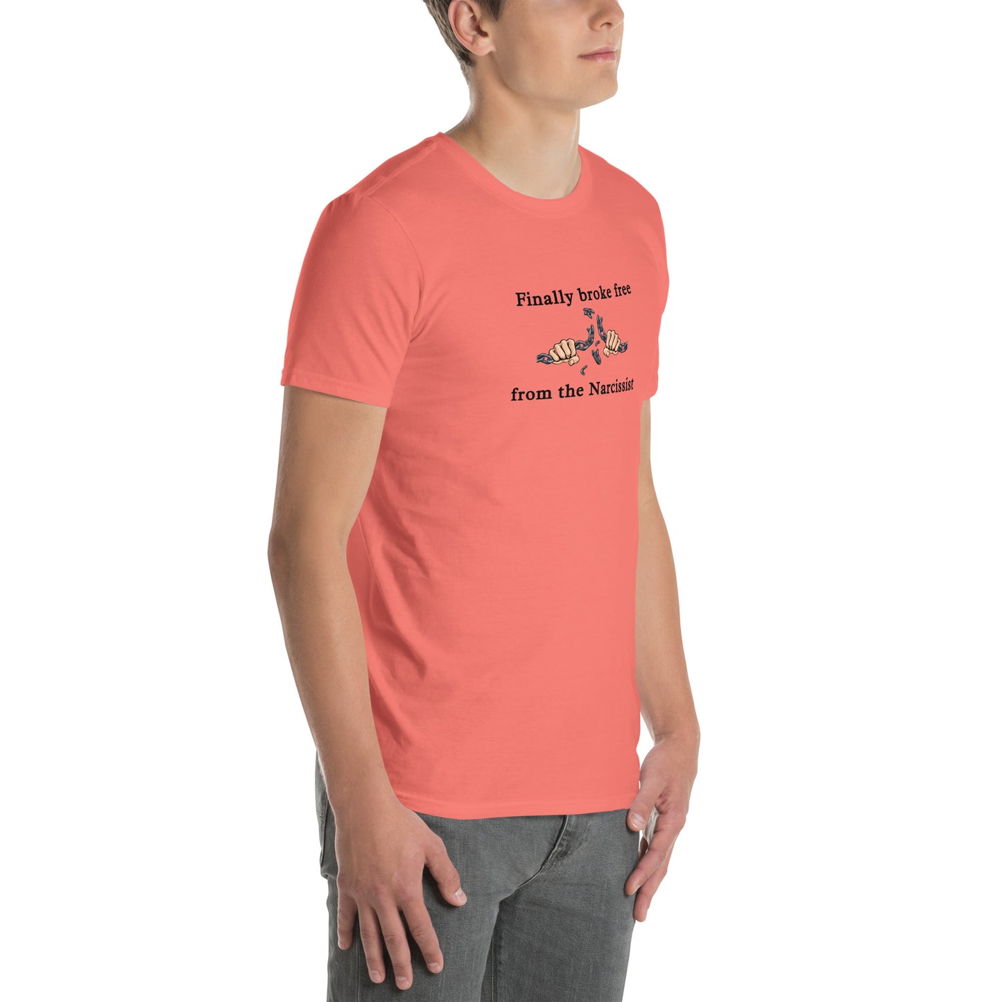 Finally Broke Free From The Narcissist Unisex Tee by EraofInk