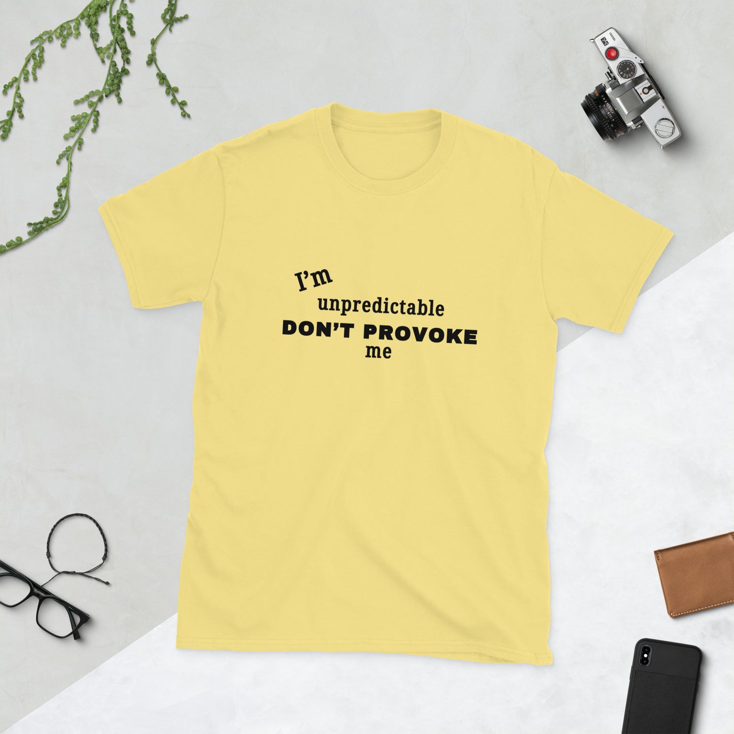 I'm Unpredictable Don't Provoke Me Unisex Tee by EraofInk