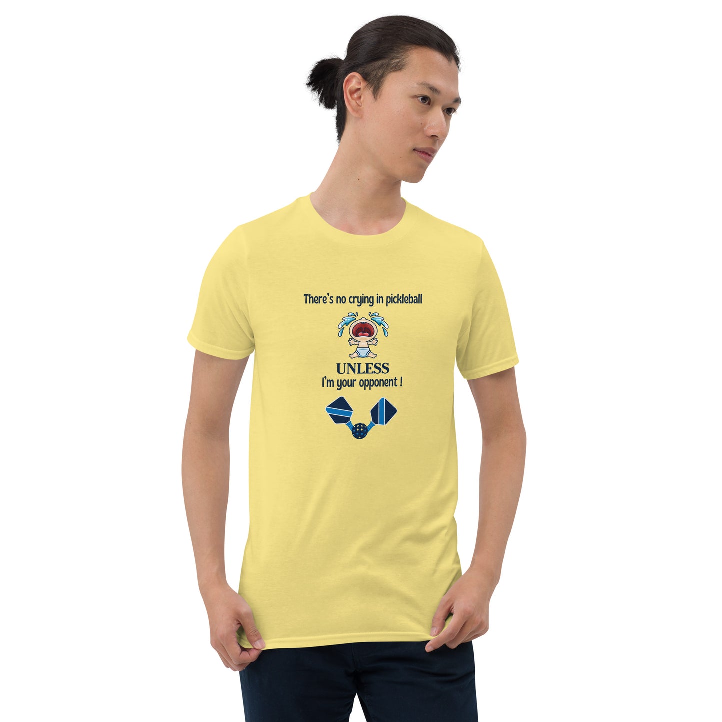 There's No Crying in Pickleball Unless I'm Your Opponent Unisex Tee by EraofInk