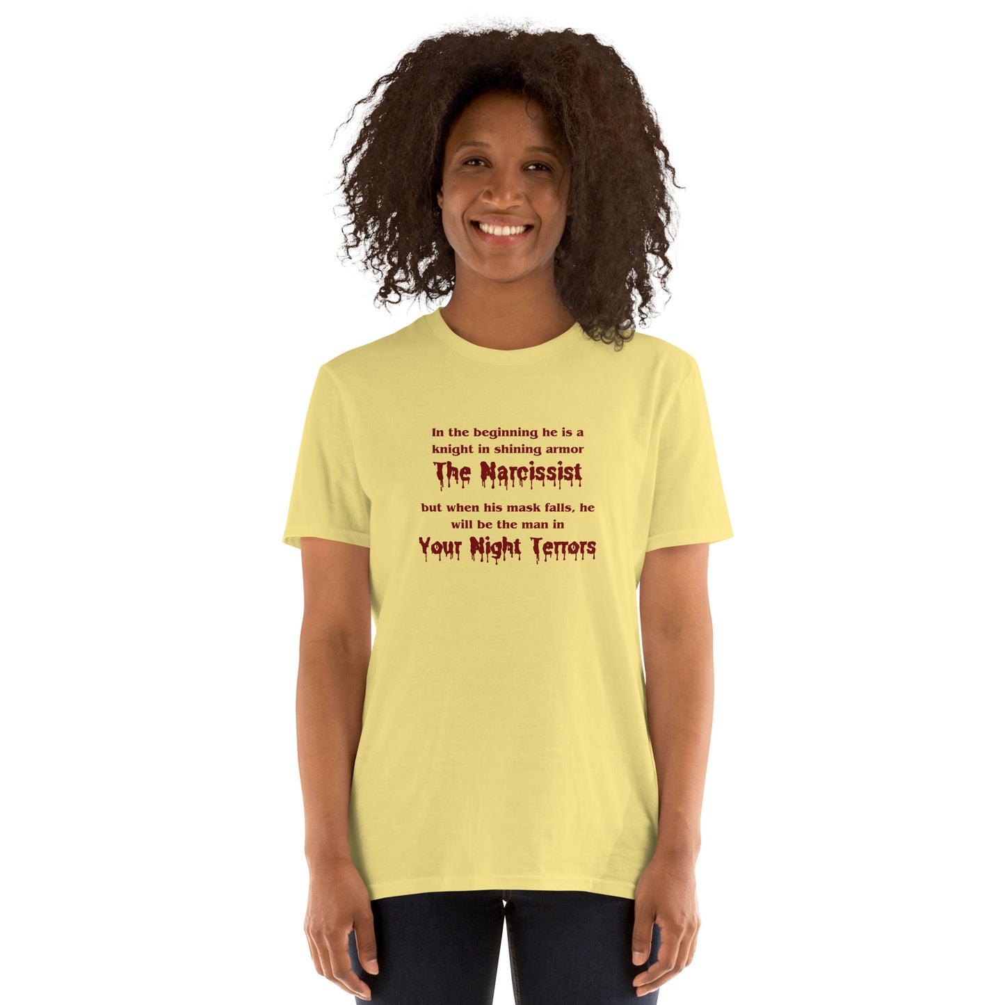 The Narcissist a Knight in Shining Armor in the Beginning The Man In Your Night Terrors Unisex Tee by EraofInk