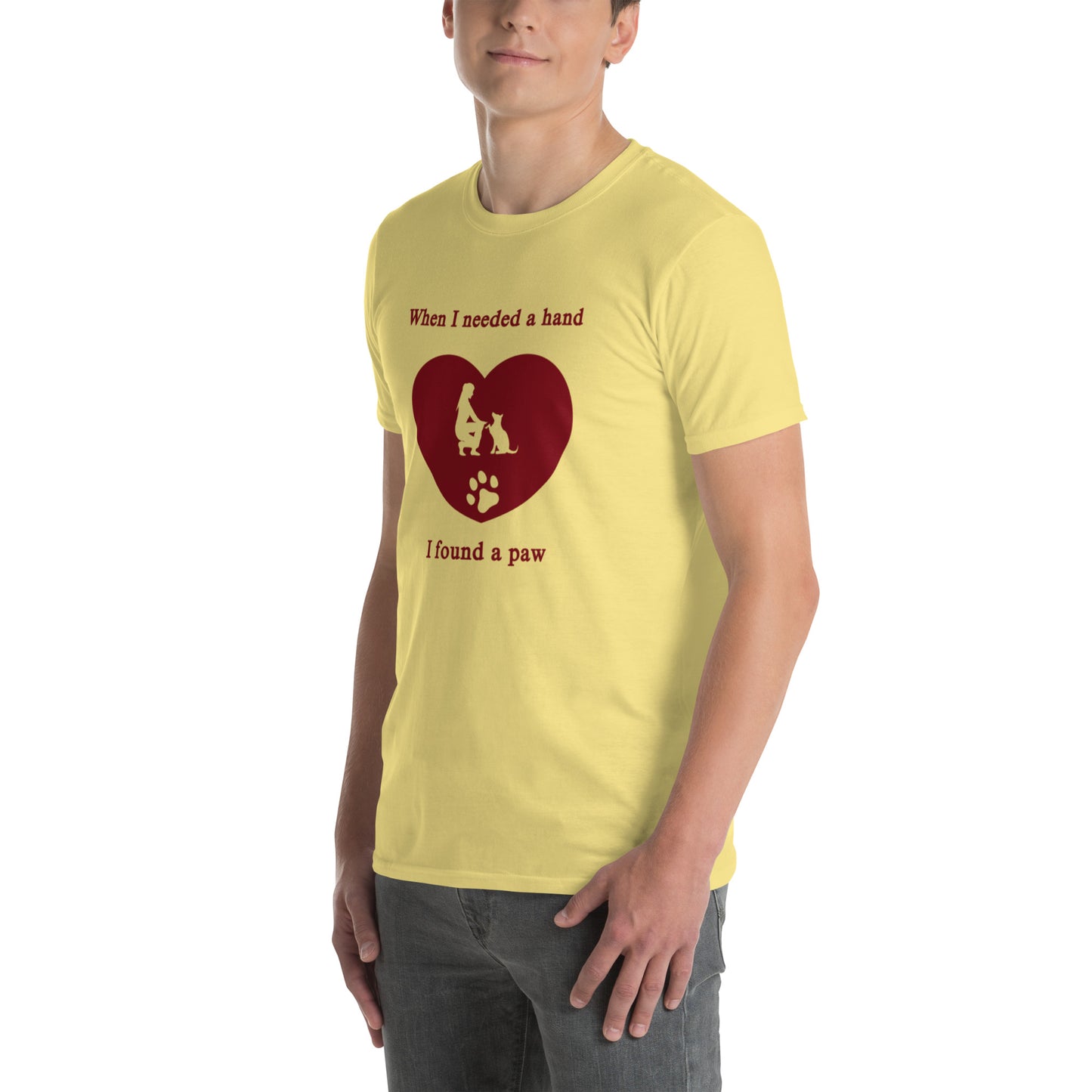 When I Needed a Hand I Found a Paw Dog Lover Tee Uniisex by EraofInk