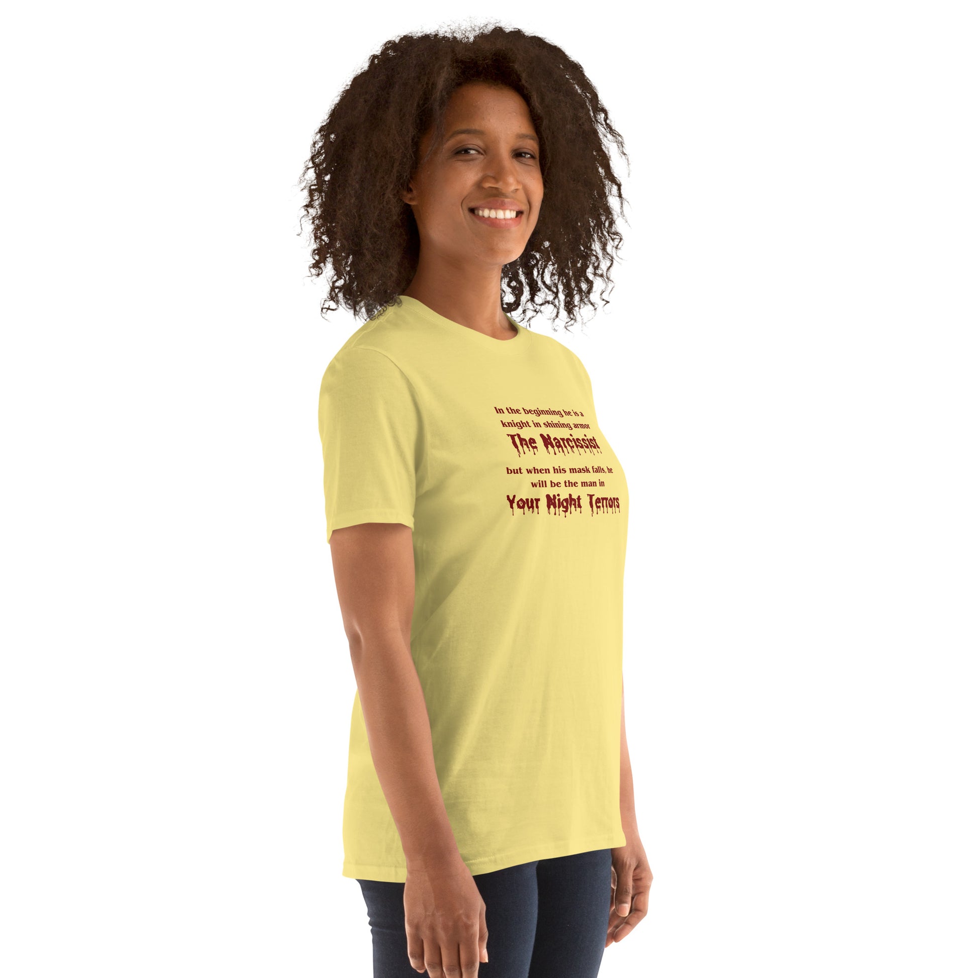 The Narcissist a Knight in Shining Armor in the Beginning The Man In Your Night Terrors Unisex Tee by EraofInk