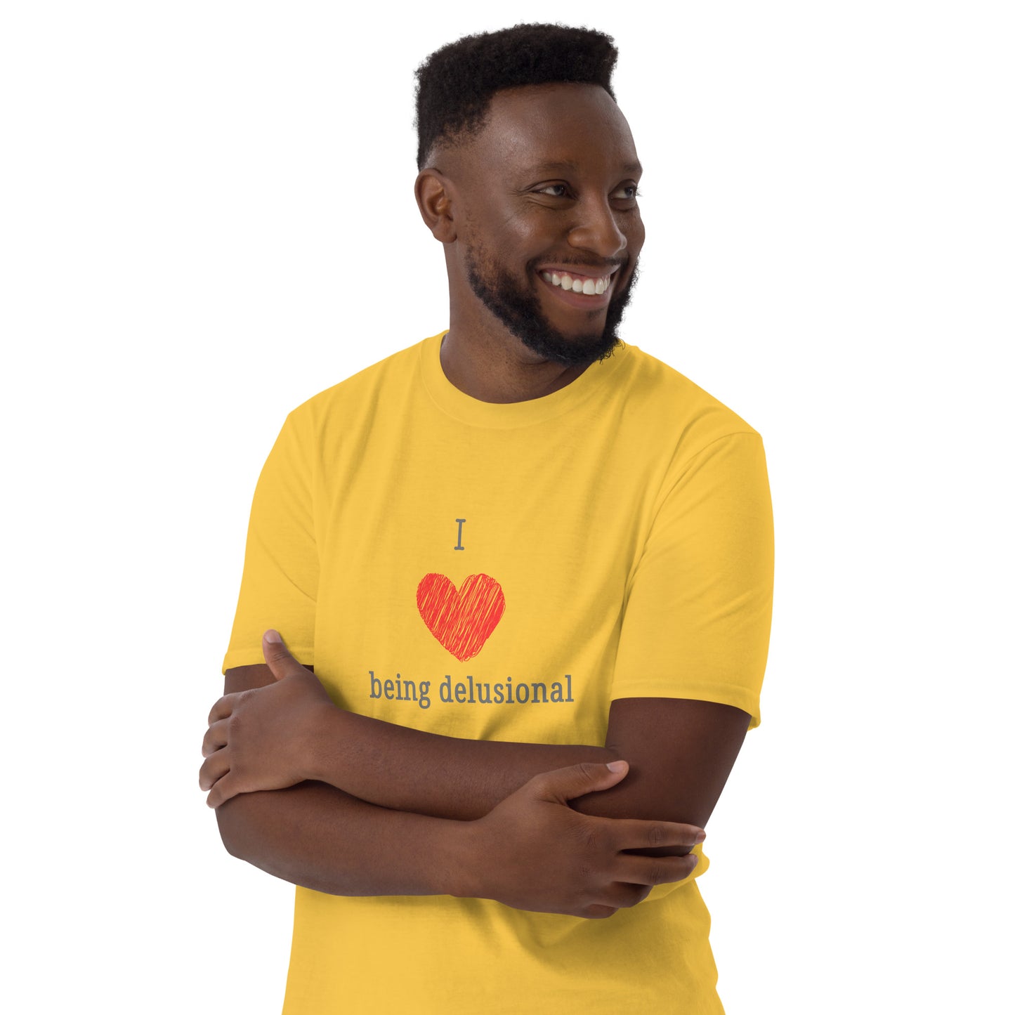 I Love Being Delusional Unisex Tee by EraofInk