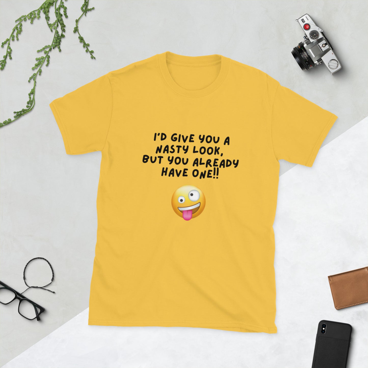 I'd Give You a Nasty Look but You Already Have One Unisex Tee by EraofInk