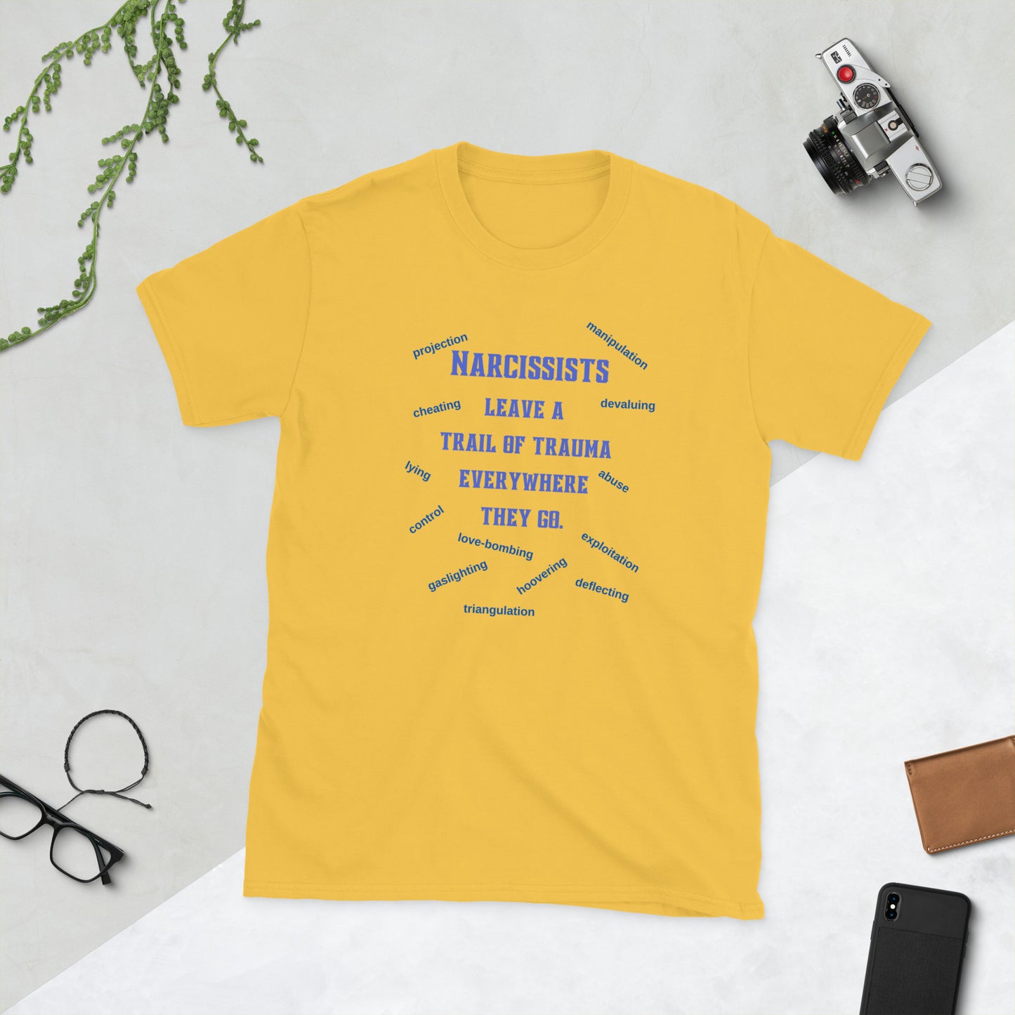 Narcissists Leave a Trail of Trauma Everywhere They Go Unisex Tee by EraofInk
