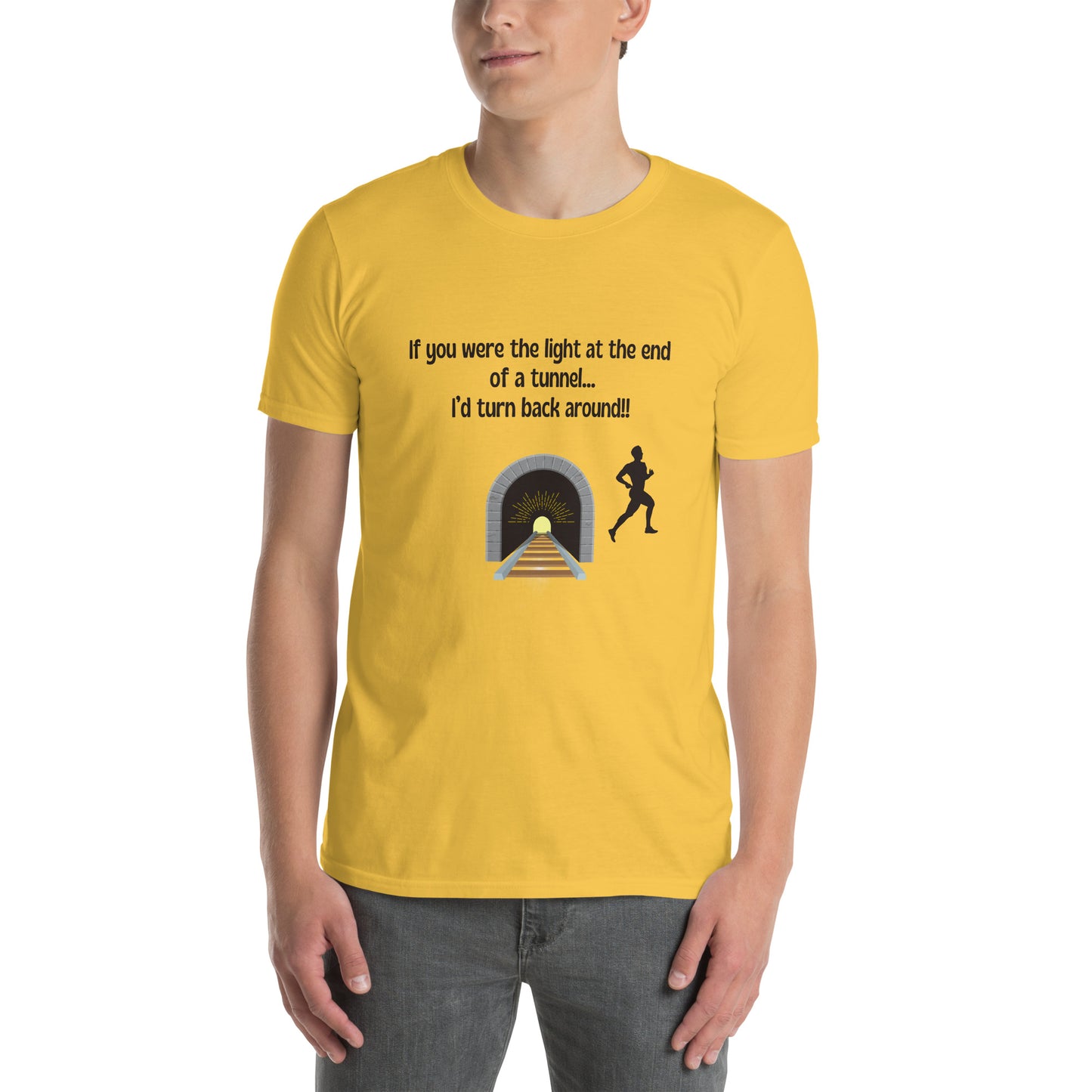 Funny Insult Unisex Tee If You Were the Light at the End of a Tunnel ..by EraofInk