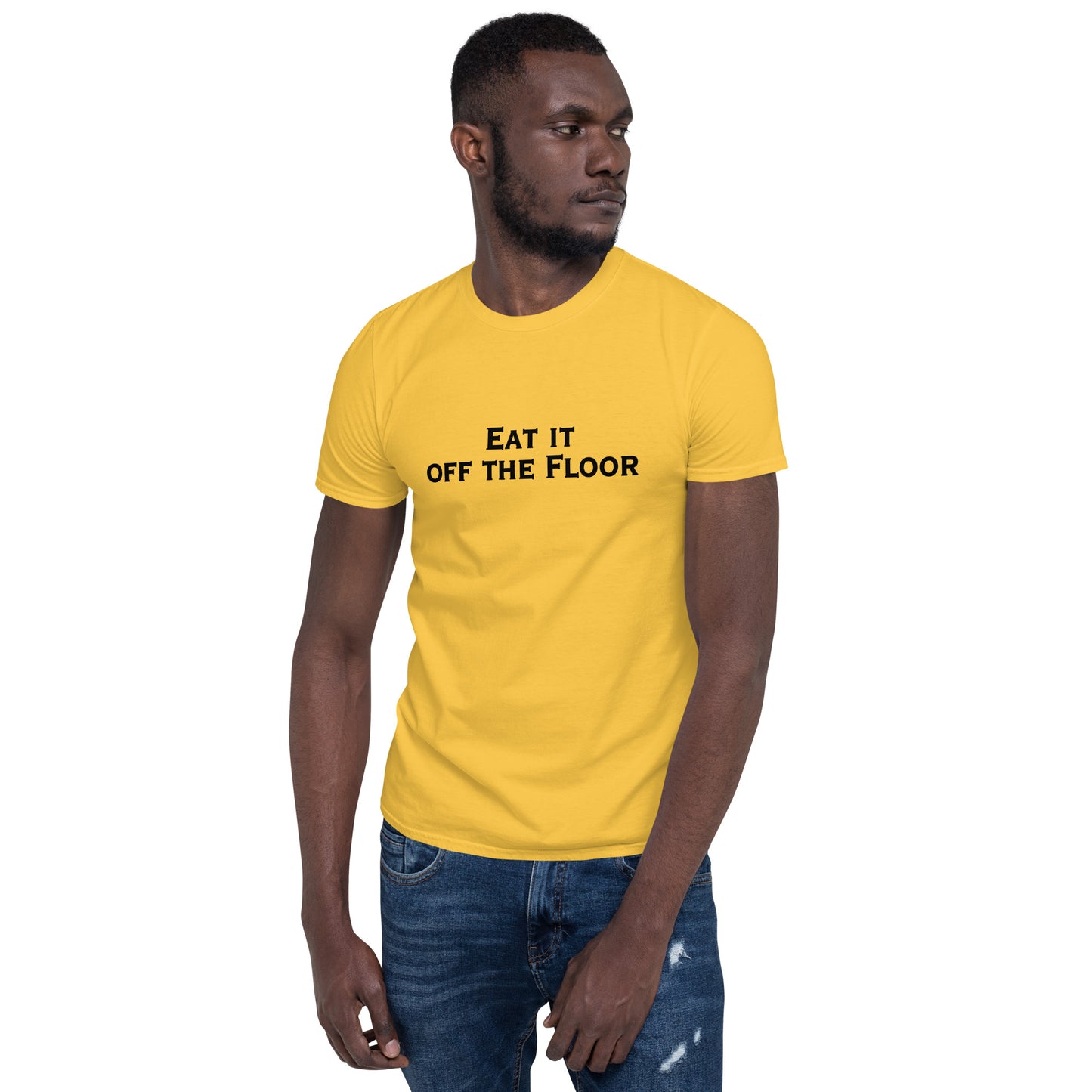 Eat It Off The Floor Unisex Tee by EraofInk