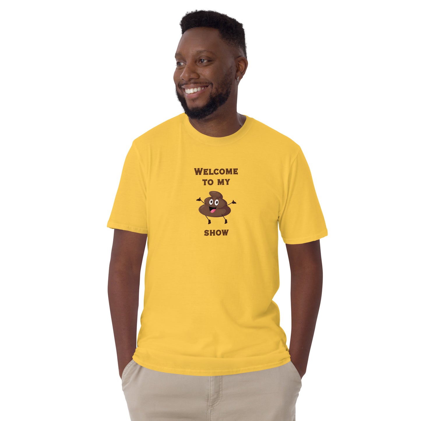 Funny Tee for Pranking a Friend Welcome to My $hi! Show Unisex Tee by EraofInk