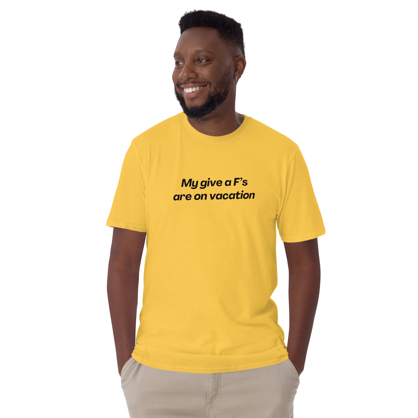 Don't Push His Buttons When My Give a F's Are On Vacation Unisex Tee by EraofInk