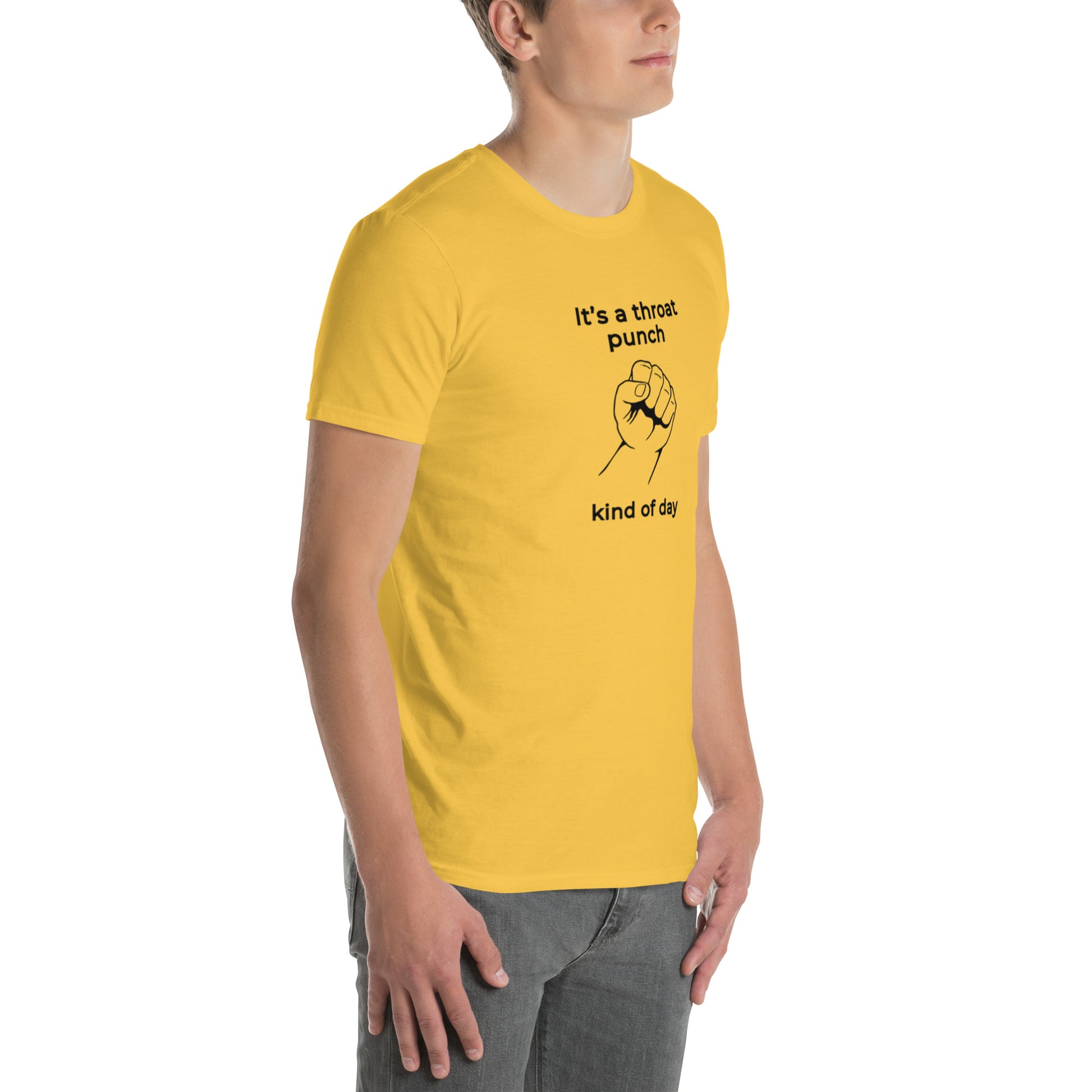 It's a Throat Punch Kind of Day Unisex Tee by EraofInk