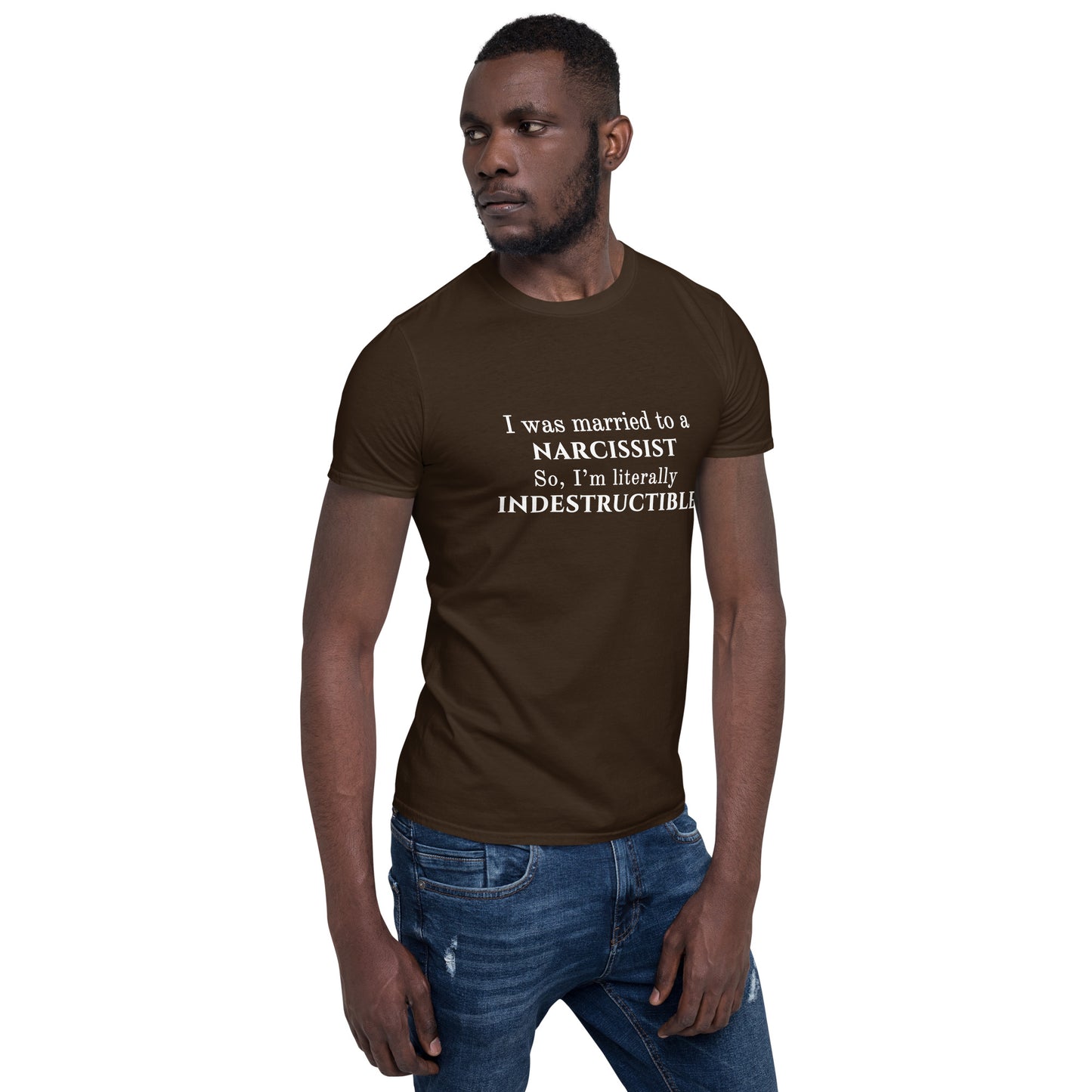 I Was Married to a Narcissist So, I'm Literally Indestructible Unisex Tee by EraofInk