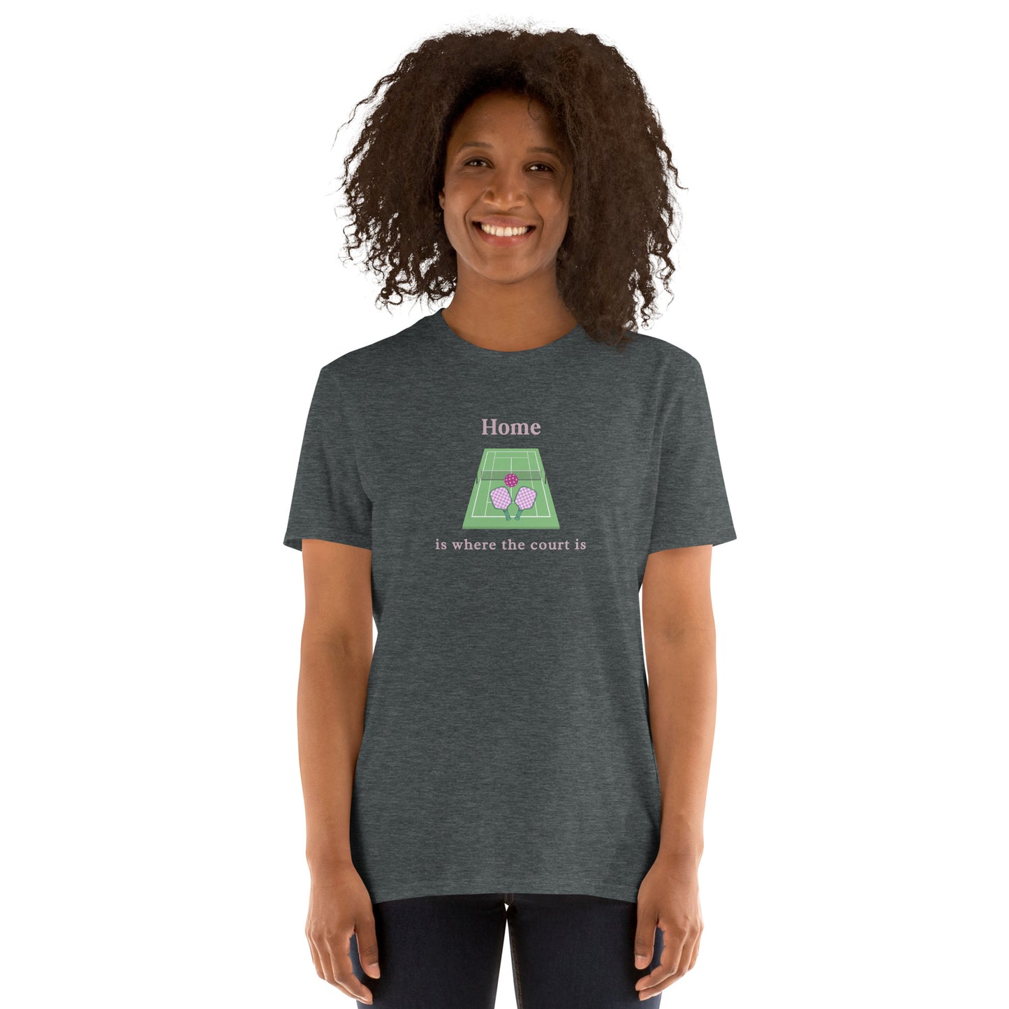 Home is Where the Court Is Pickleball Female Design Unisex Tee by EraofInk
