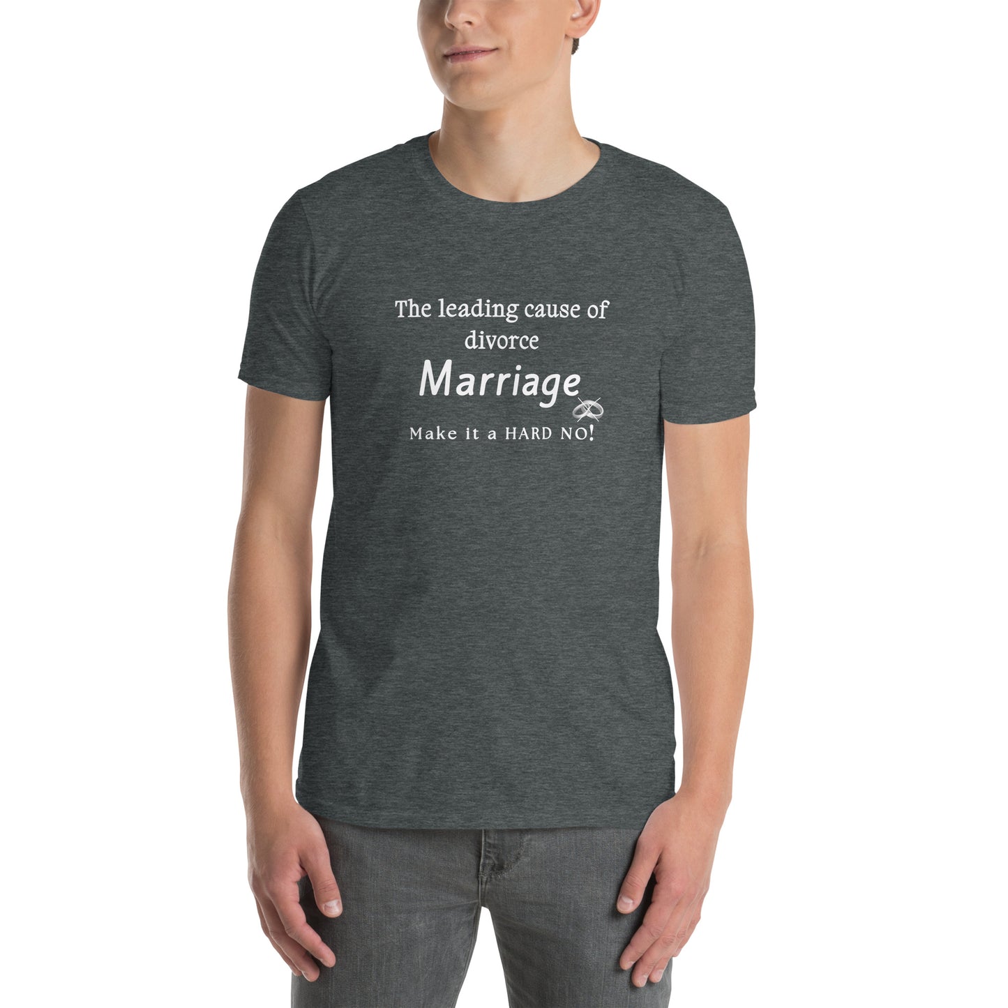 The Don't Get Married Tee Leading Cause of Divorce Marriage Unisex Tee by EraofInk