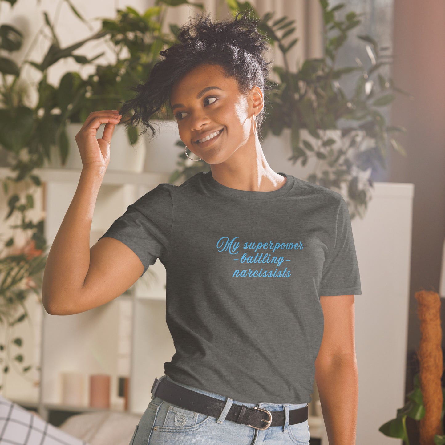 My Super Power Battling Narcissists Unisex Tee by EraofInk