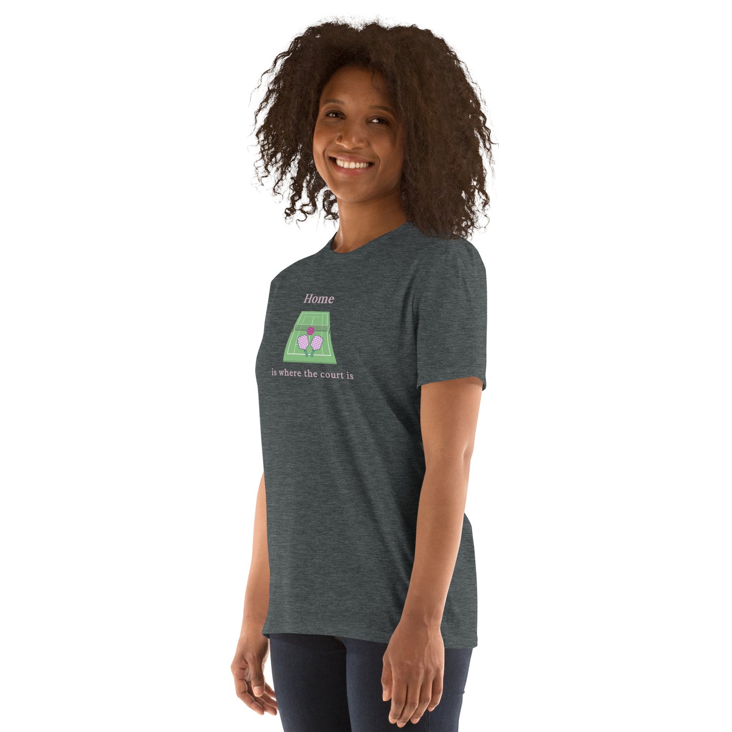 Home is Where the Court Is Pickleball Female Design Unisex Tee by EraofInk