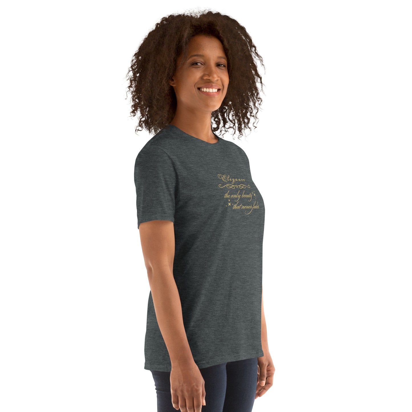 Elegance The Only Beauty That Never Fades Unisex Tee by EraofInk