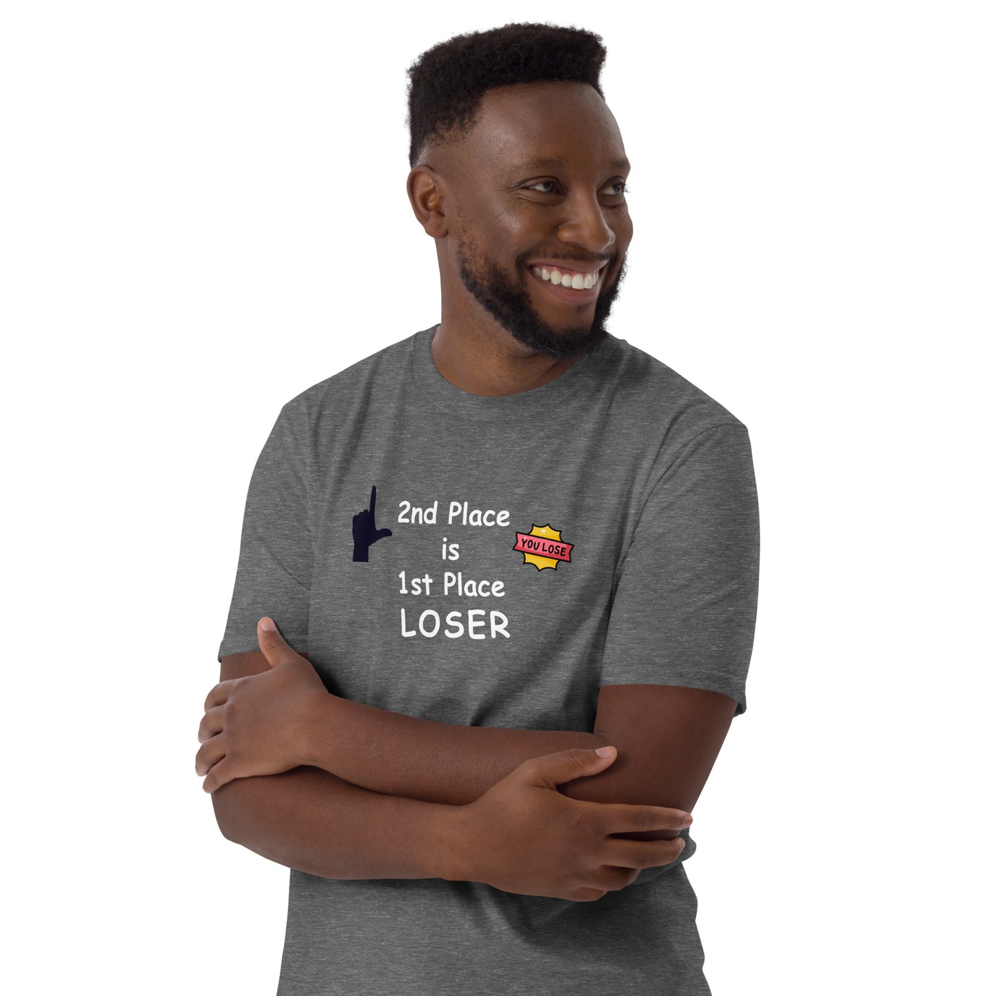 2nd Place is 1st Place Loser Unisex Tee by EraofInk