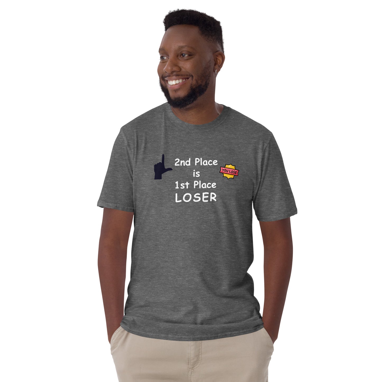 2nd Place is 1st Place Loser Unisex Tee by EraofInk