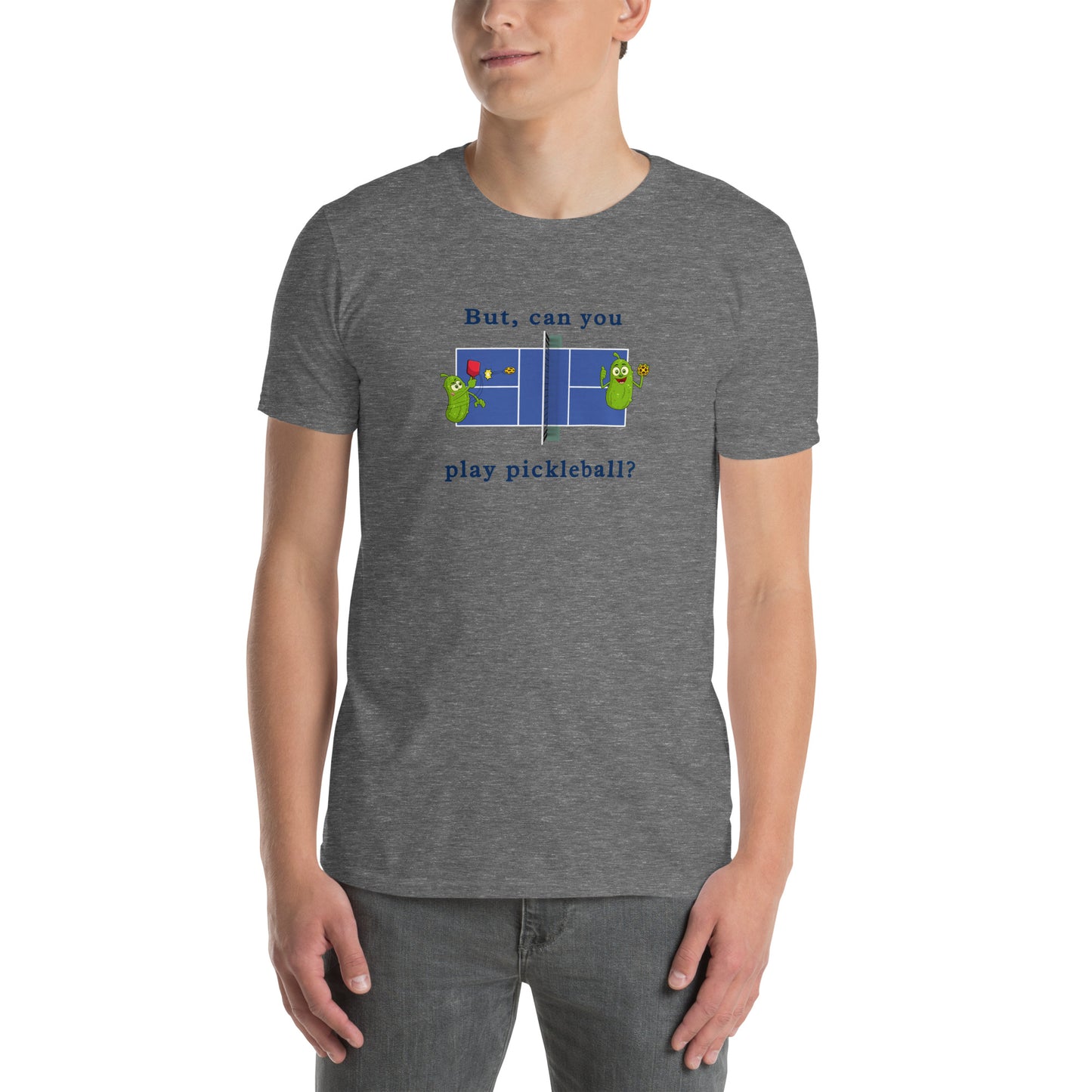 But Can You Play Pickleball ? Pickleball Unisex Tee by EraofInk