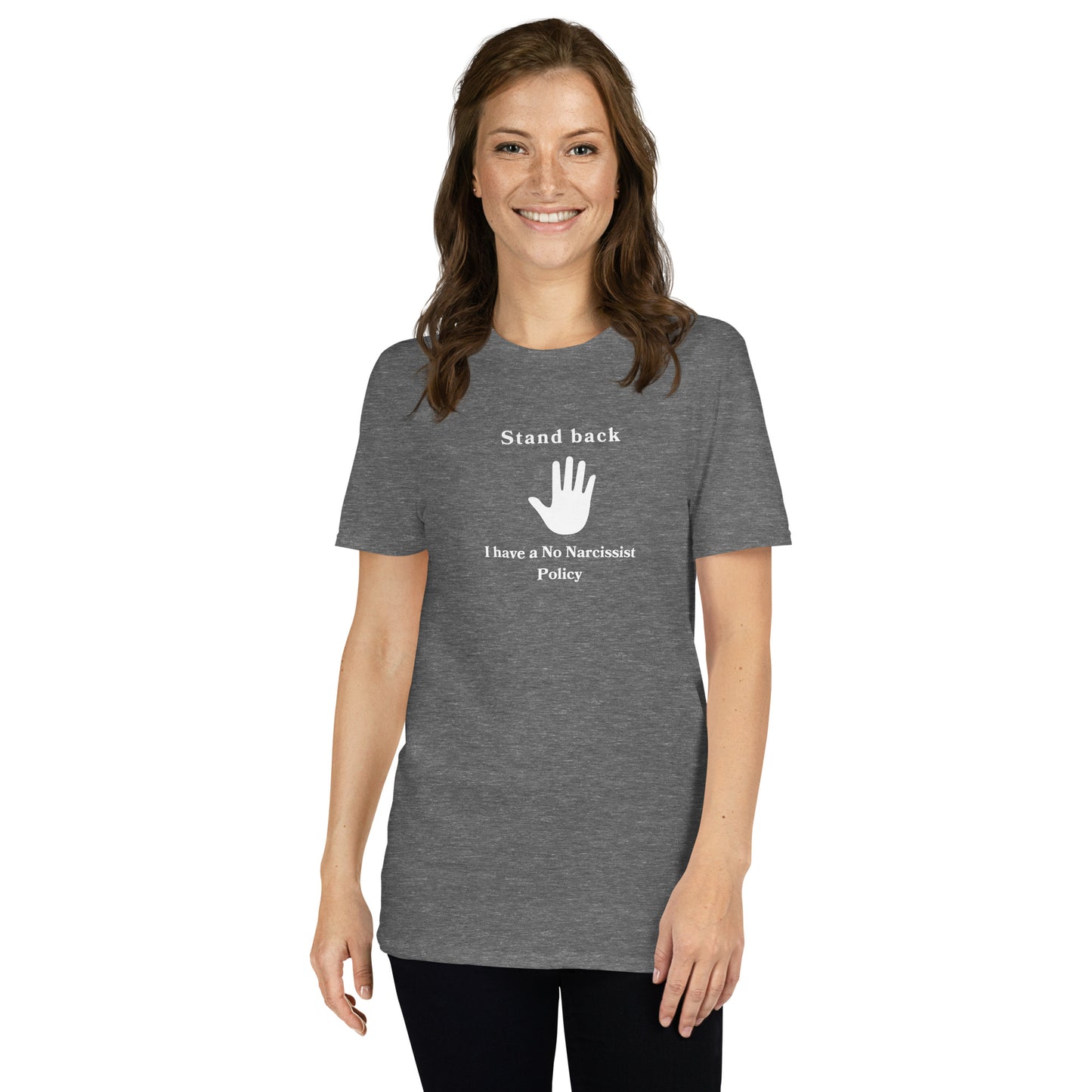 Stand Back I Have a No Narcissist Policy Unisex Tee by EraofInk