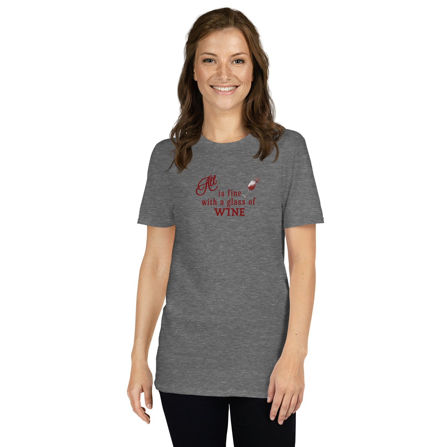Wine Lover's Tee All is Fine with a Glass of Wine Unisex Tee by EraofInk