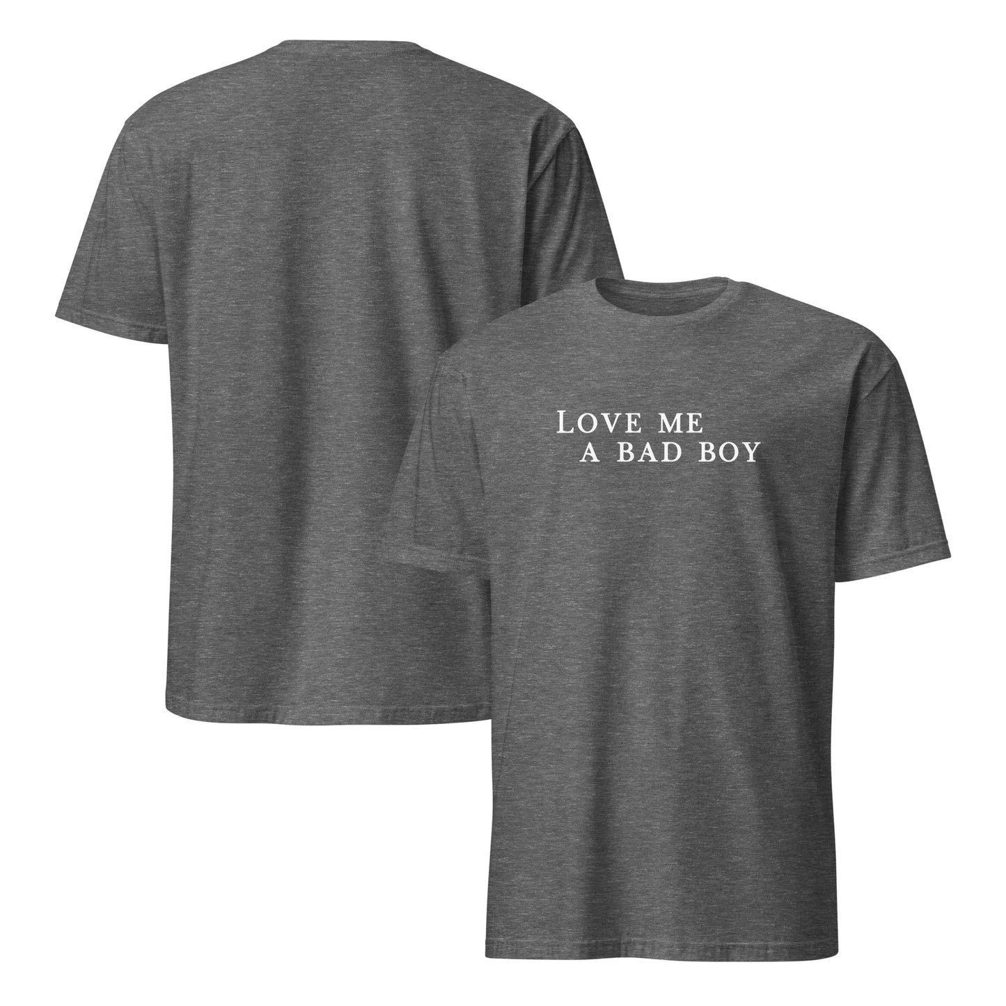 Love Me a Bad Boy Unisex Tee by EraofInk
