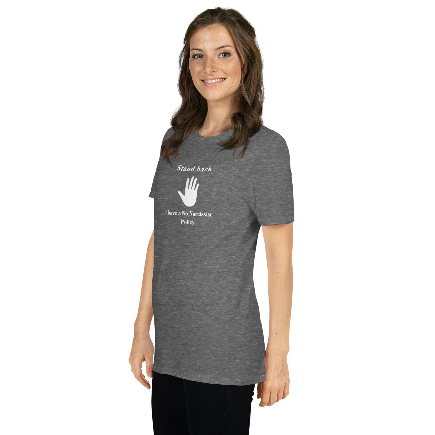 Stand Back I Have a No Narcissist Policy Unisex Tee by EraofInk
