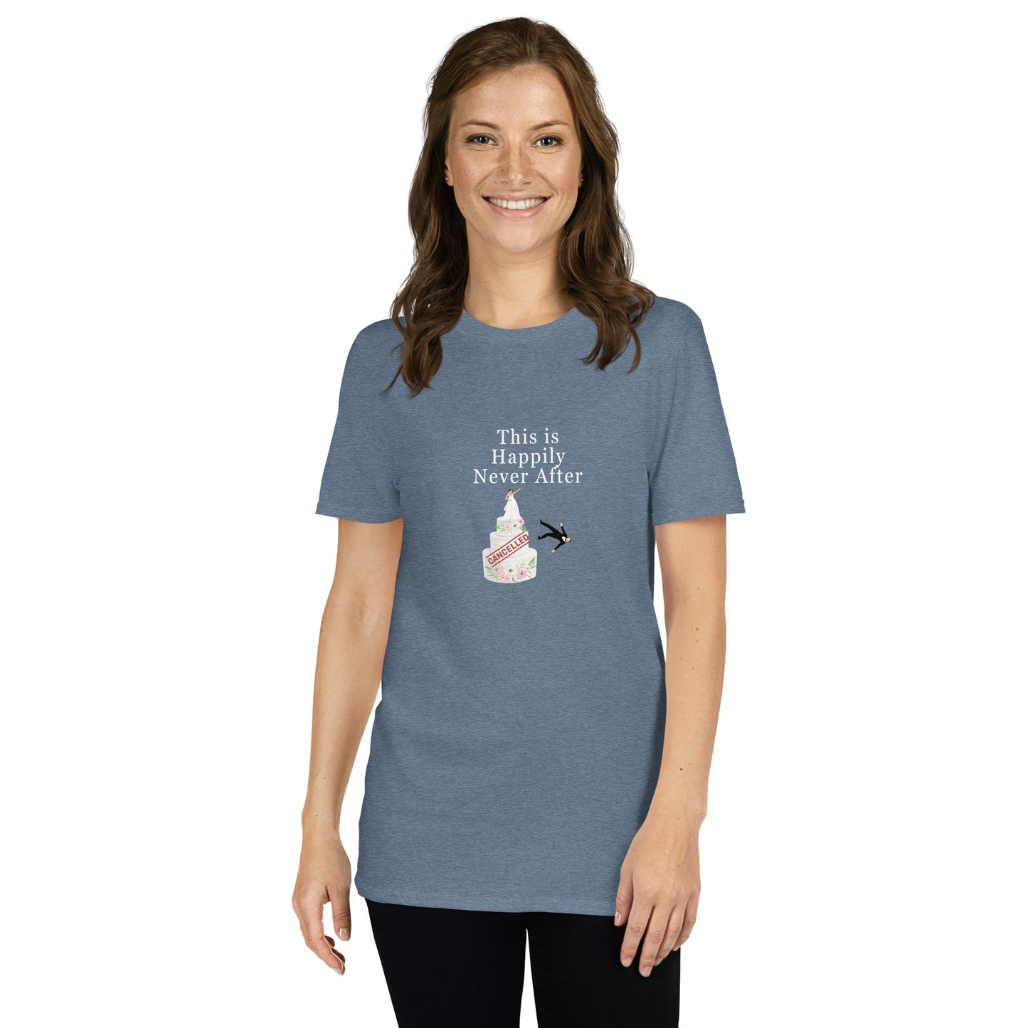 Wedding Cancelled Not Getting Married This is Happily Never After Unisex Tee. by EraofInk